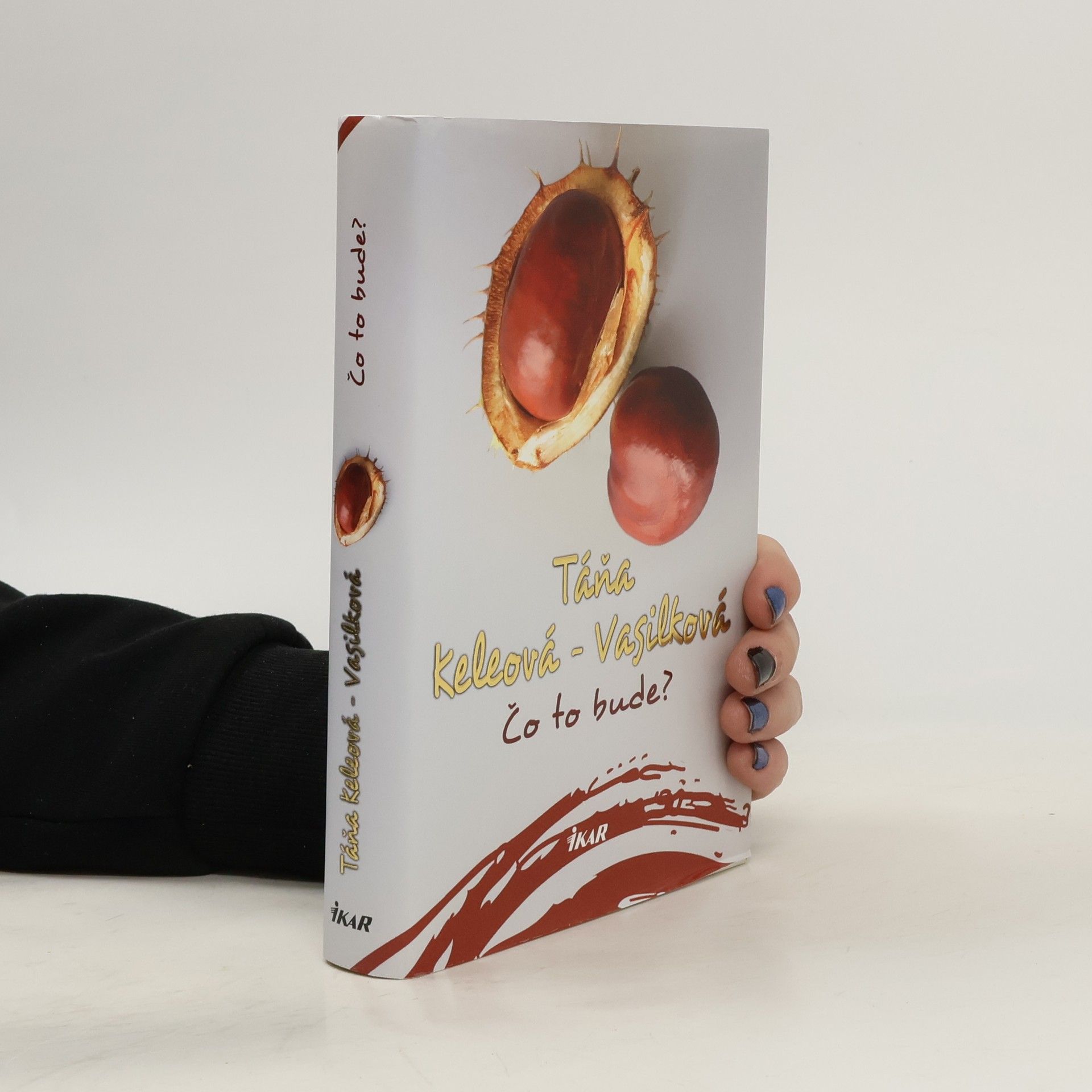 Táňa Keleová-Vasilková Čo to bude?