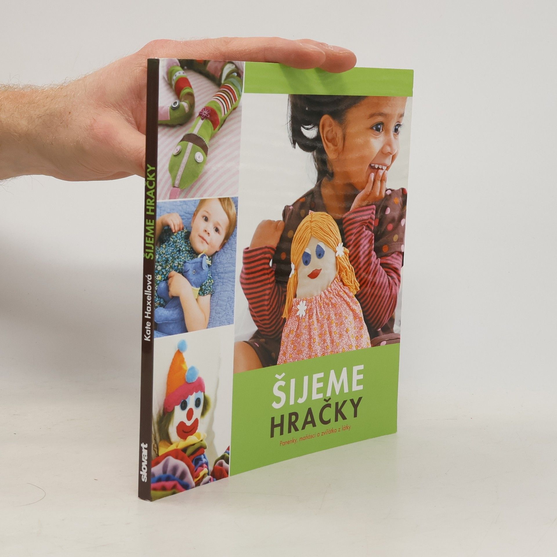 Kate Haxell Šijeme hračky : panenky, maňásci a zvířátka z látky