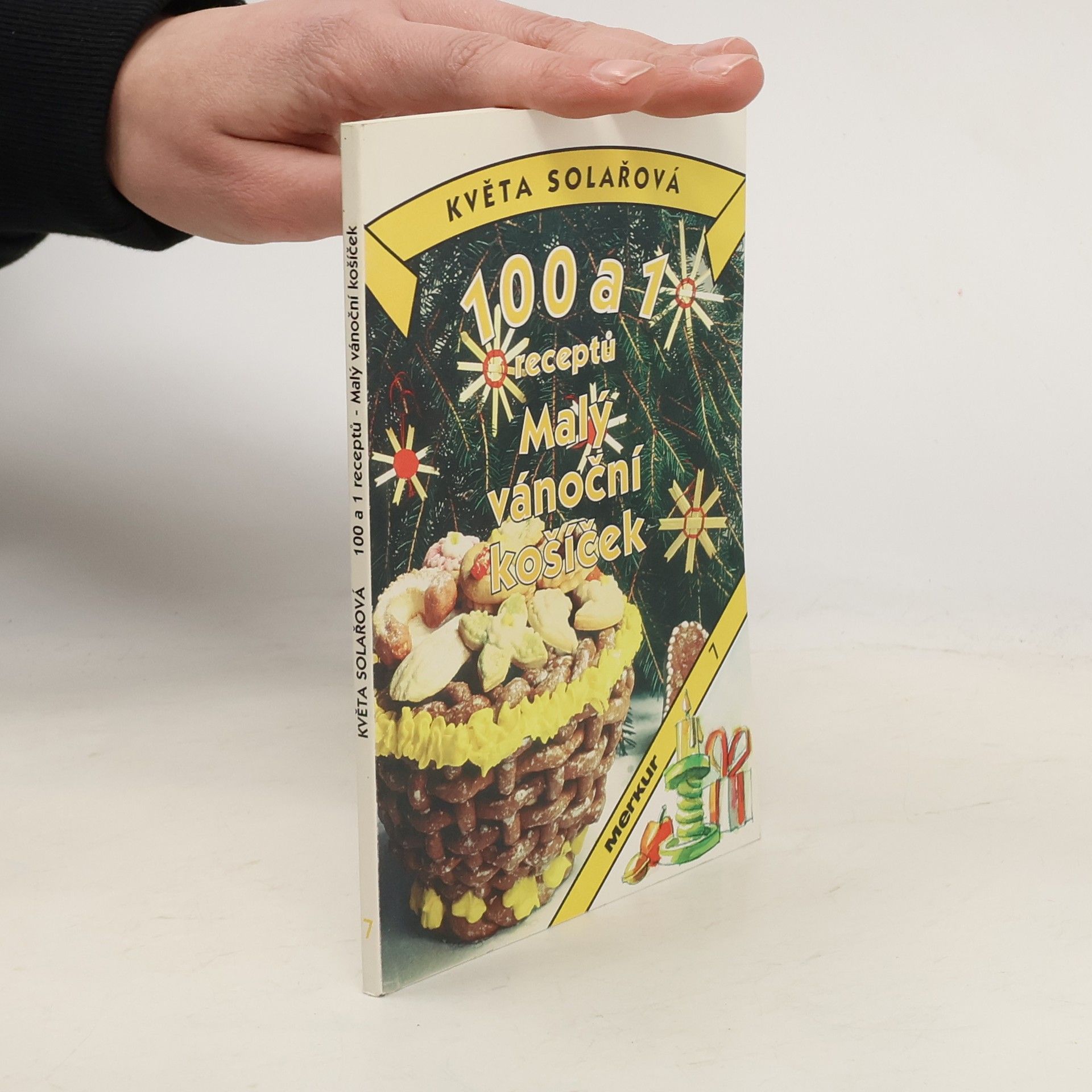 Květa Solařová 100 a 1 receptů. Malý vánoční košíček