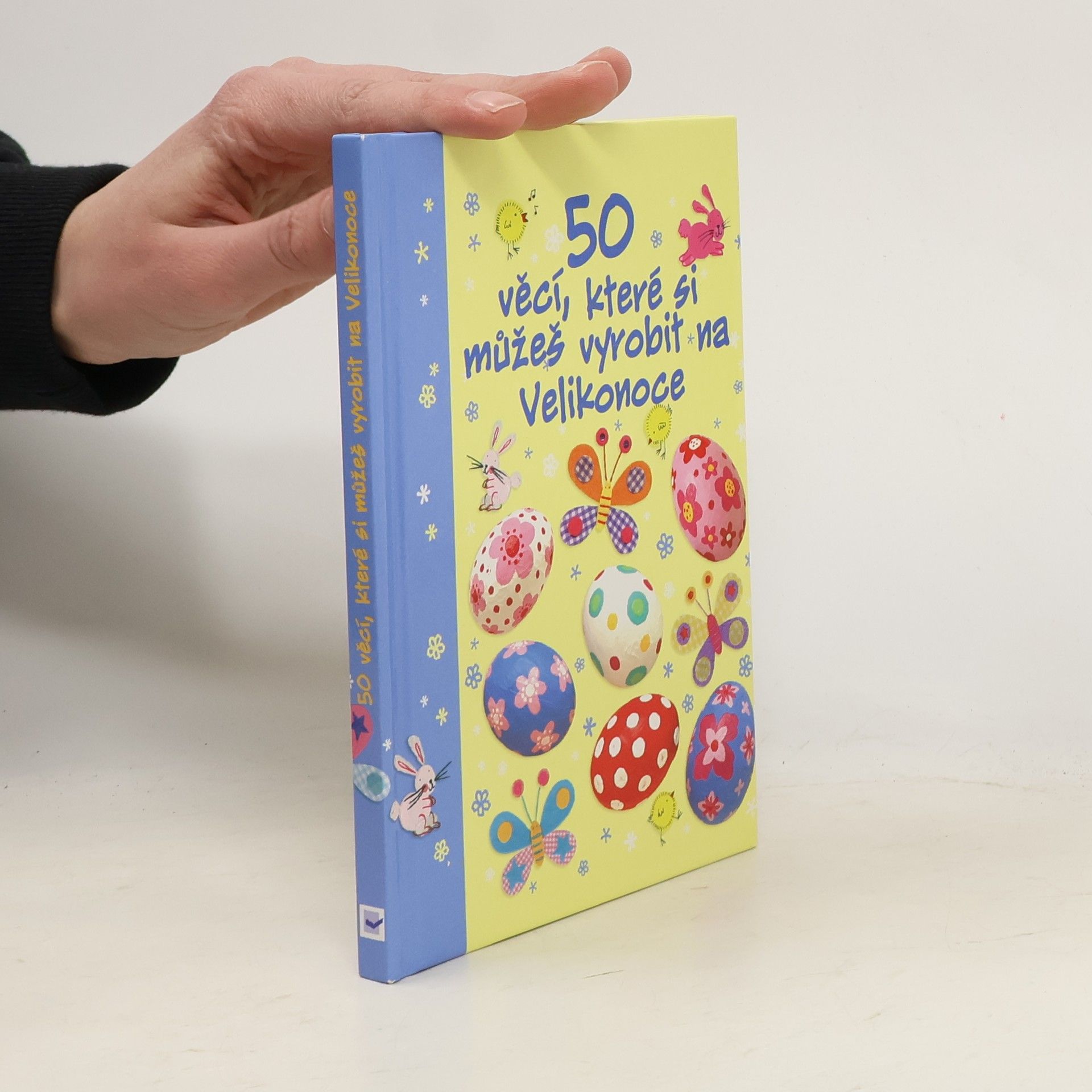 50 věcí, které si můžeš vyrobit na Velikonoce