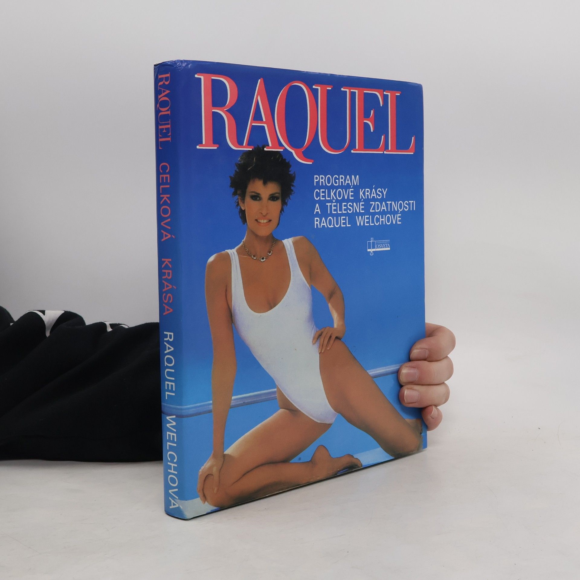 Raquel Welch Raquel: Program celkové krásy a tělesné zdatnosti Raquel Welchové