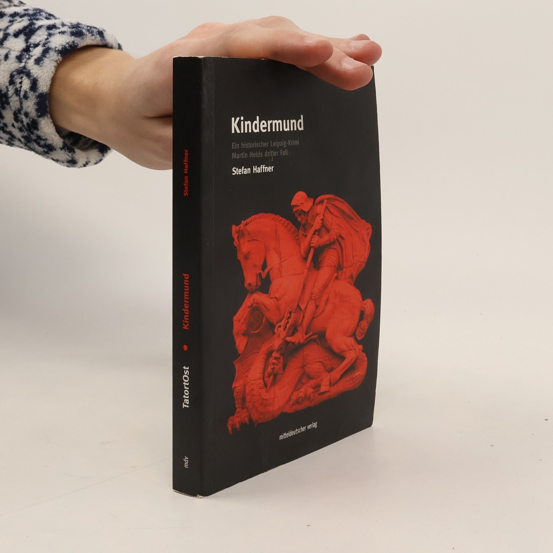 Stefan Haffner Kindermund. Ein Historischer Leipzig-Krimi