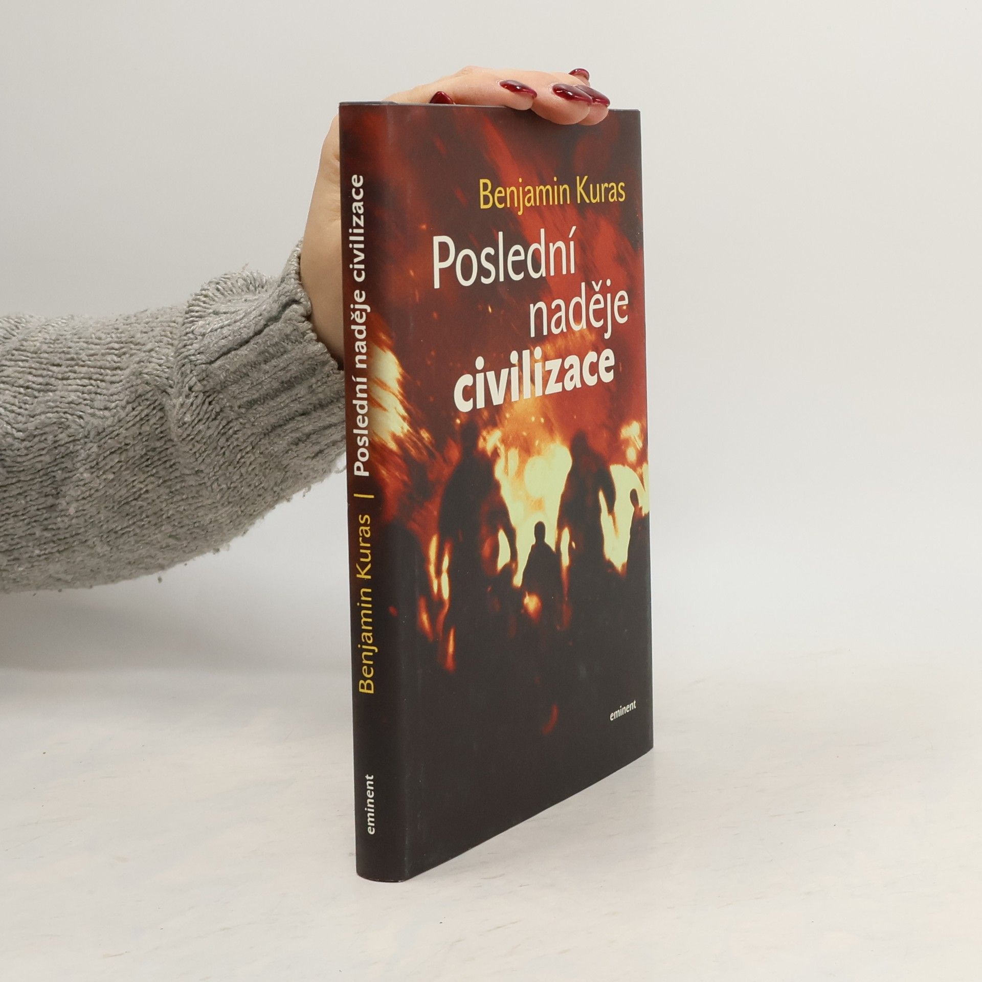 Benjamin Kuras Poslední naděje civilizace