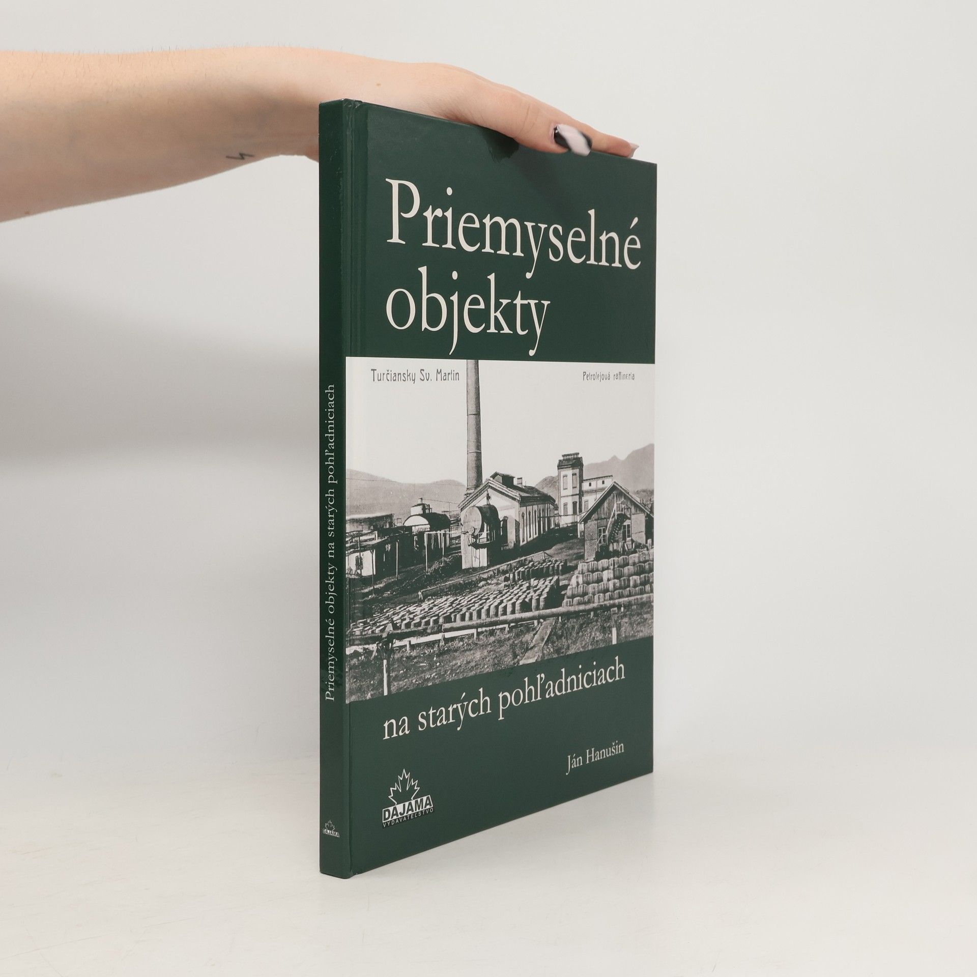 Ján Hanušin Priemyselné objekty na starých pohľadniciach
