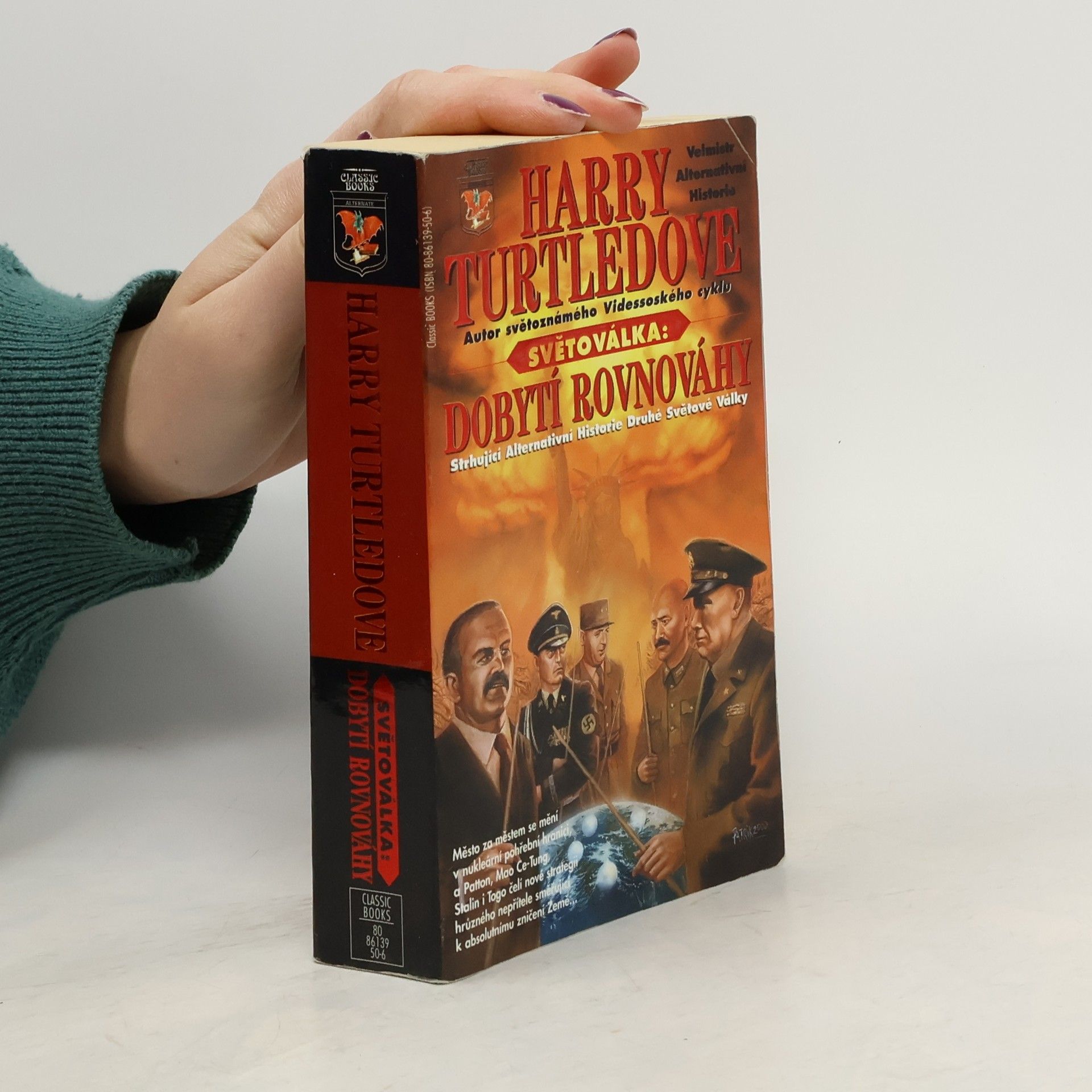 Harry Turtledove Dobytí rovnováhy. Světoválka. 4. díl