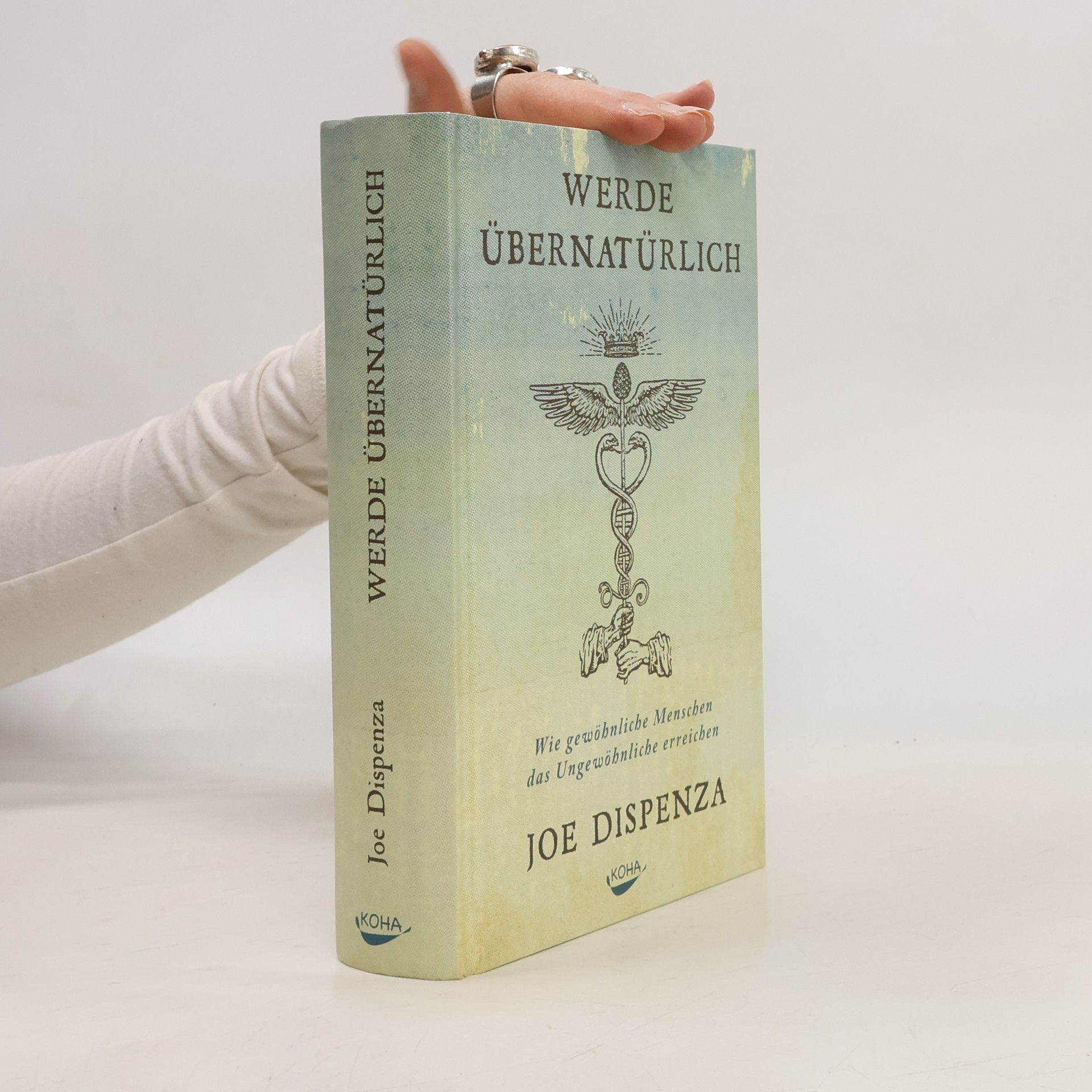 Joe Dispenza Werde übernatürlich