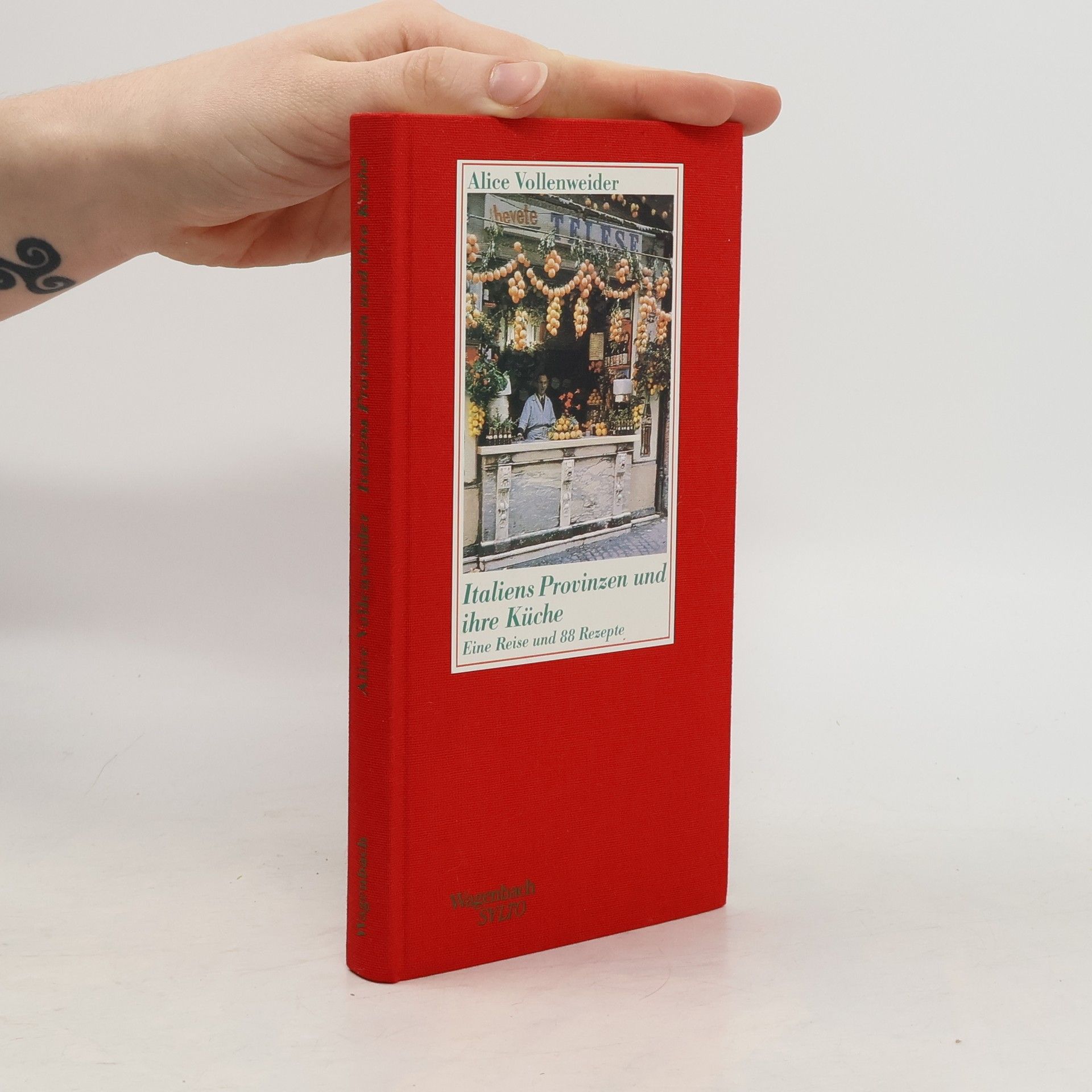 Alice Vollenweider Italiens Provinzen und ihre Küche