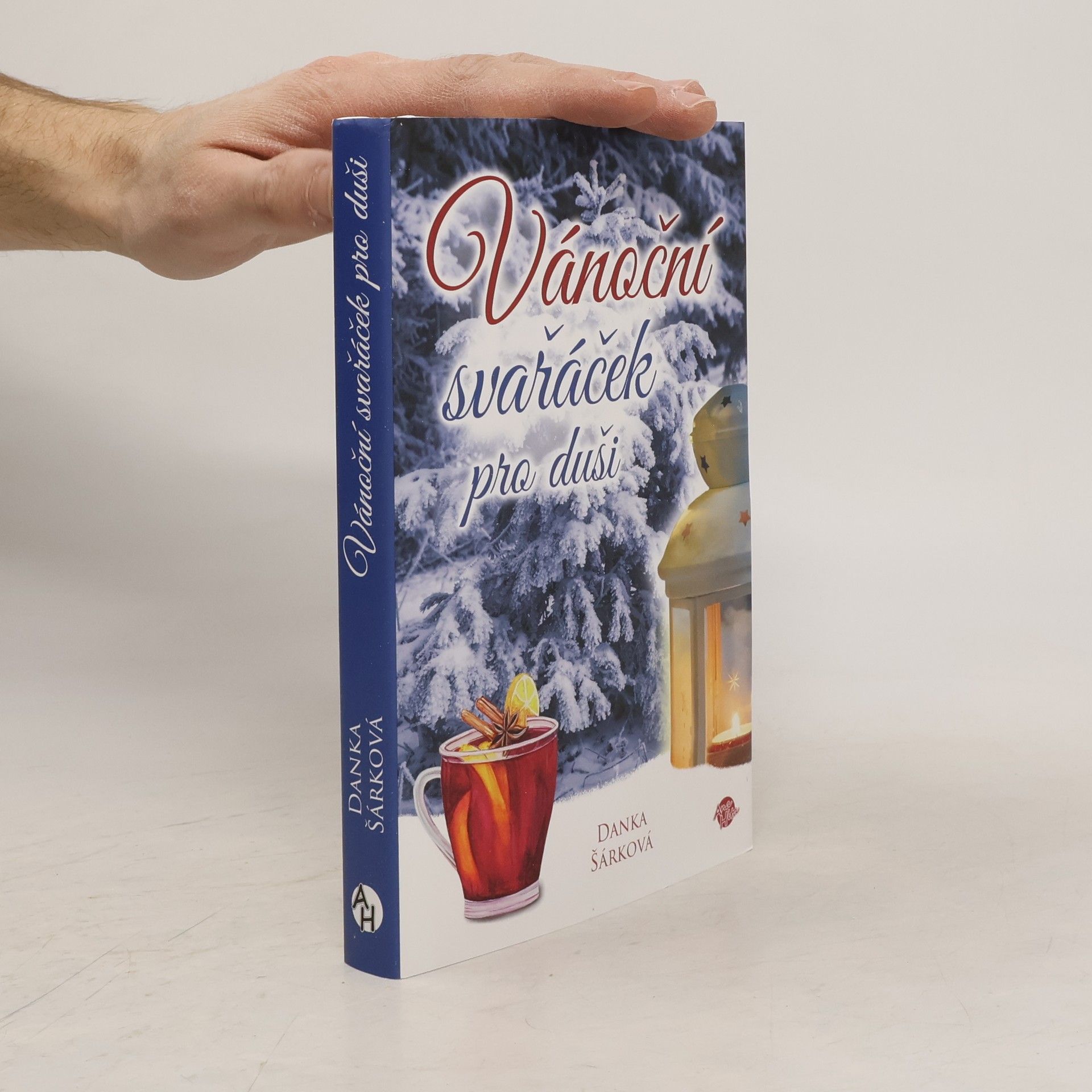 Danka Šárková Vánoční svařáček pro duši