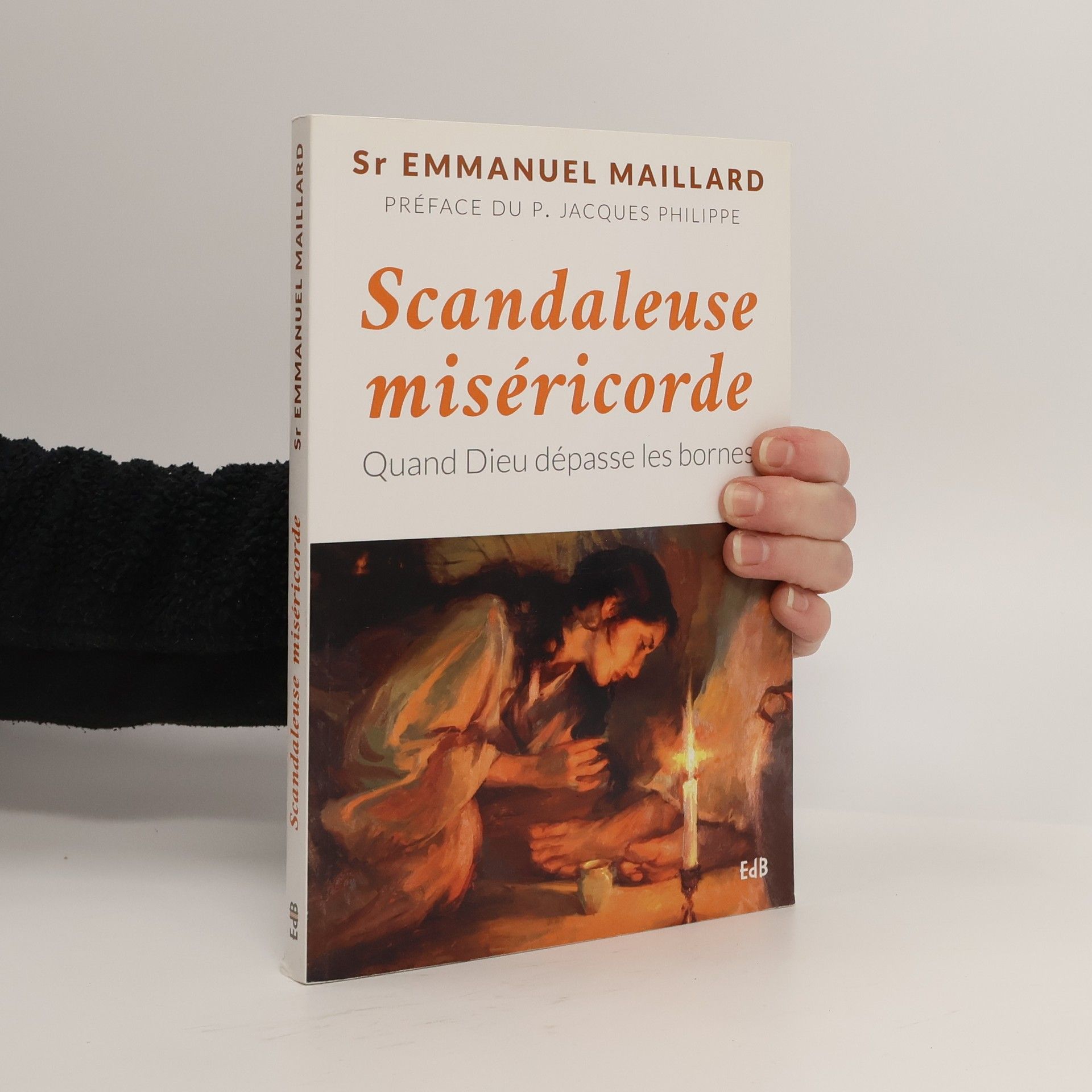 Sr Emmanuel Maillard Scandaleuse miséricorde