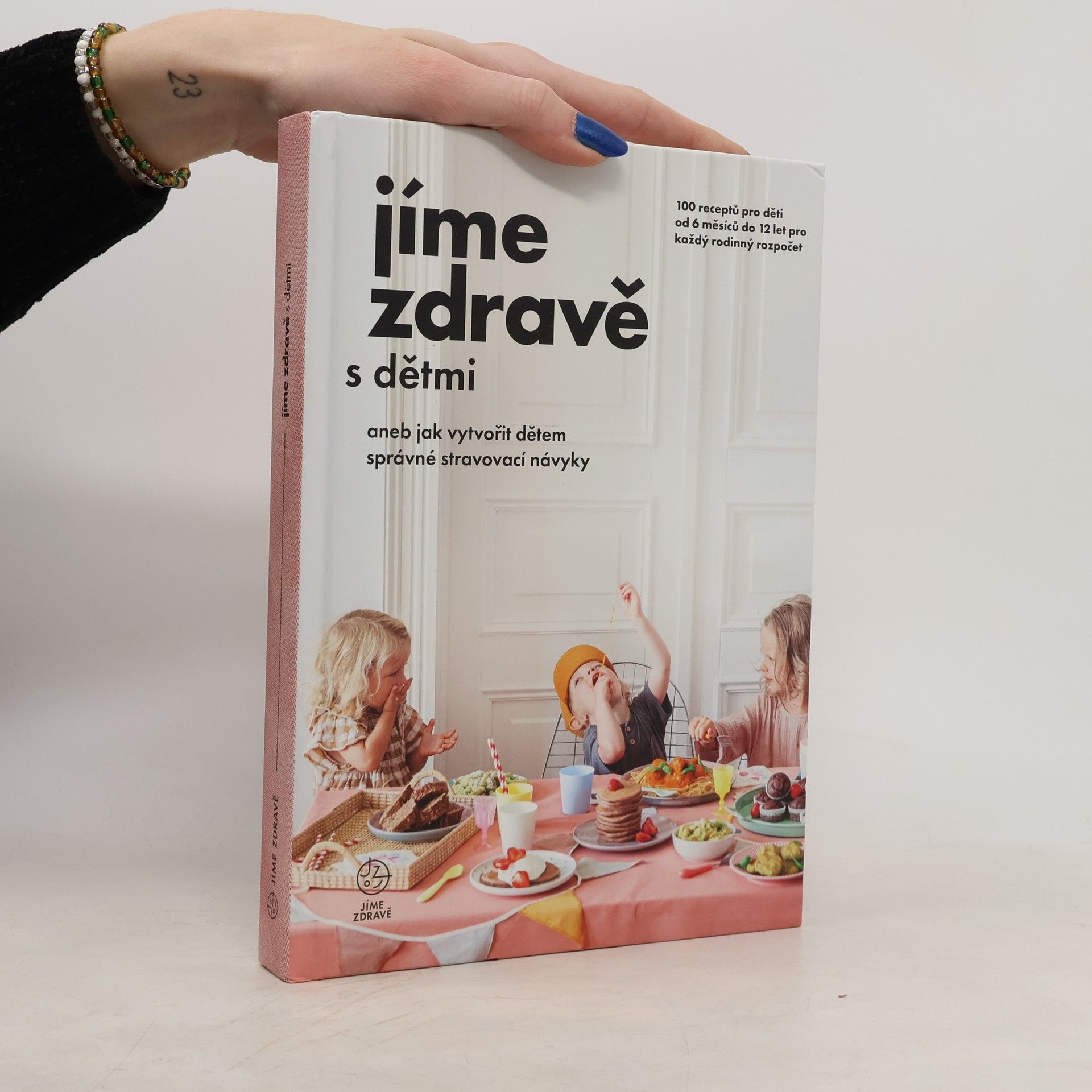 Auteurscollectief Jíme zdravě s dětmi, aneb, Jak vytvořit dětem správné stravovací návyky
