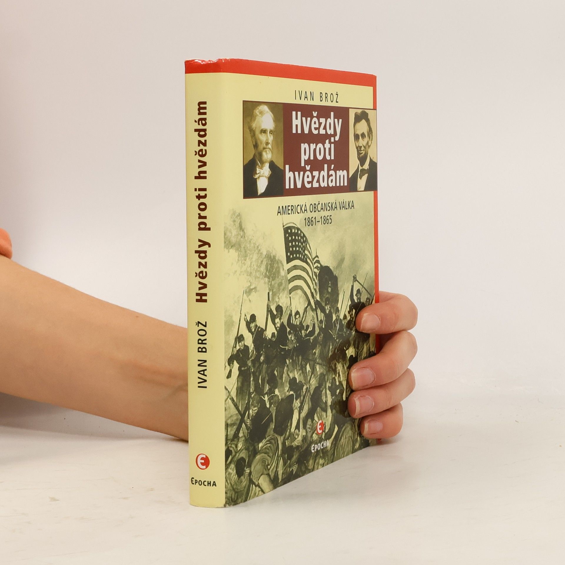 Petr Linda Hvězdy proti hvězdám: Americká občanská válka 1861-1865