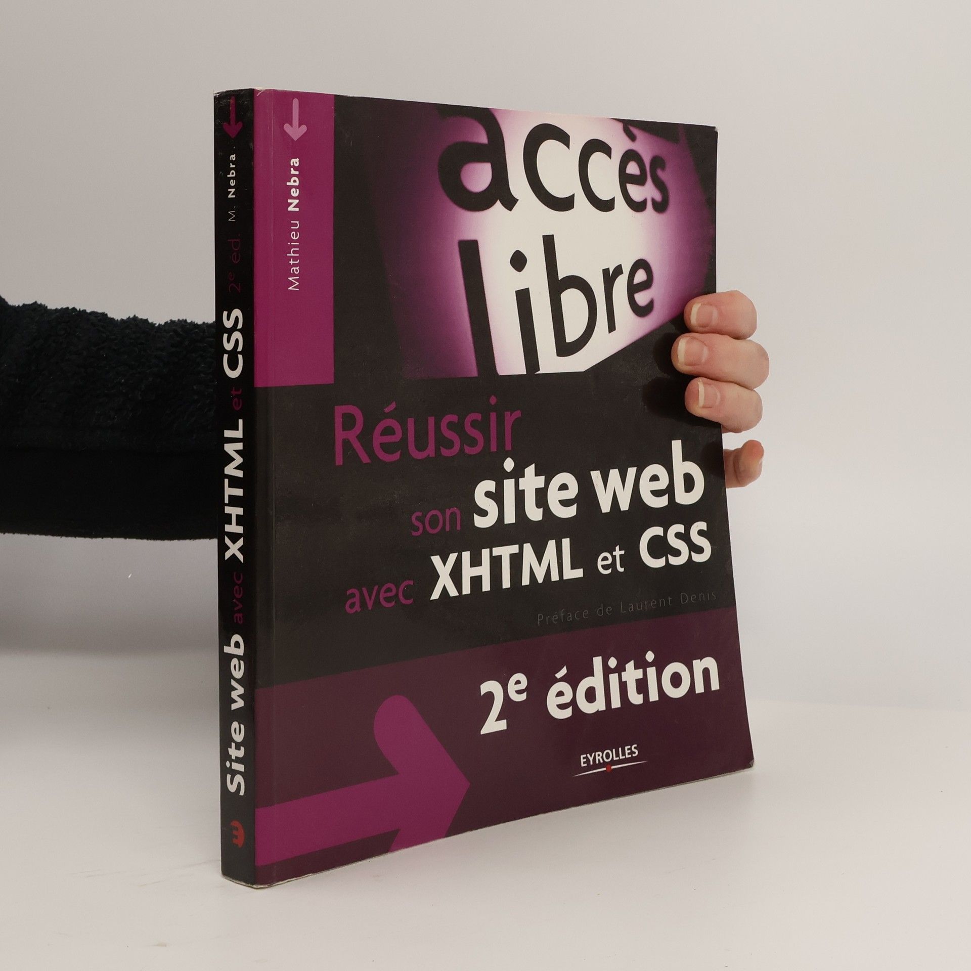 Mathieu Nebra Réussir son site Web avec XHTML et CSS - 2e édition