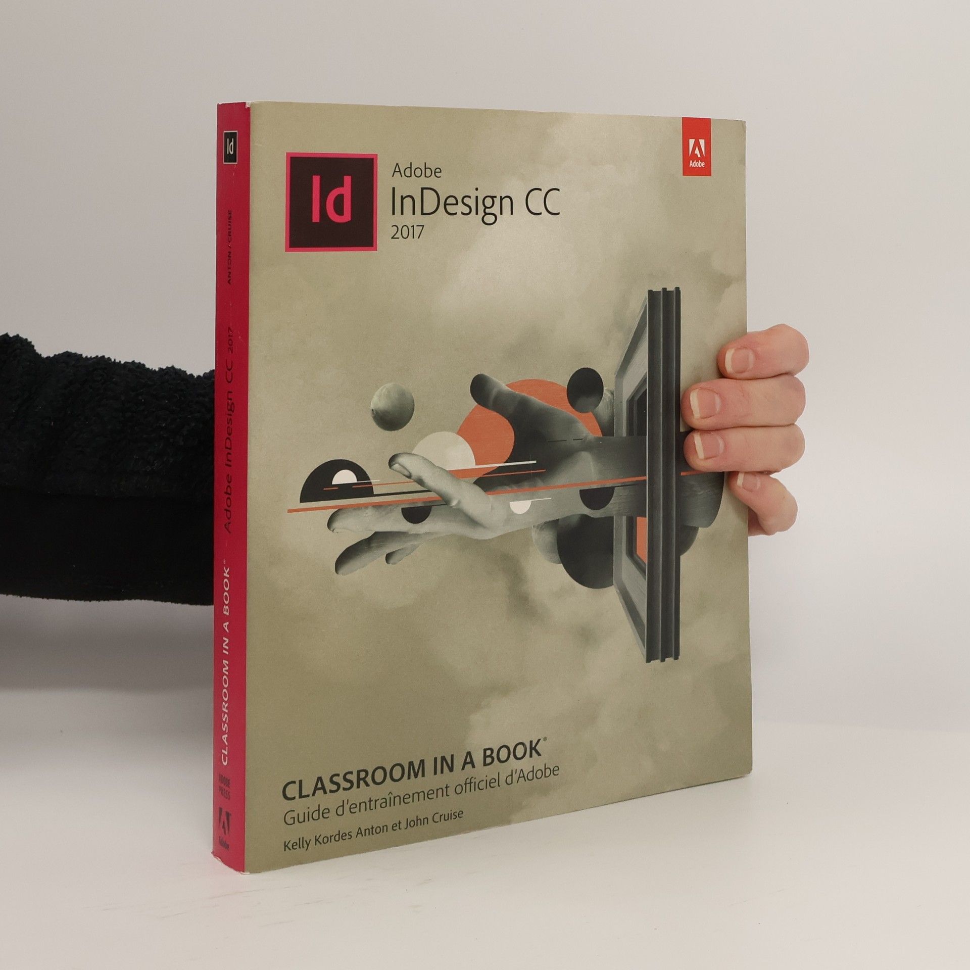 John Cruise Adobe InDesign CC 2017 : guide d'entrînement officiel d'Adobe