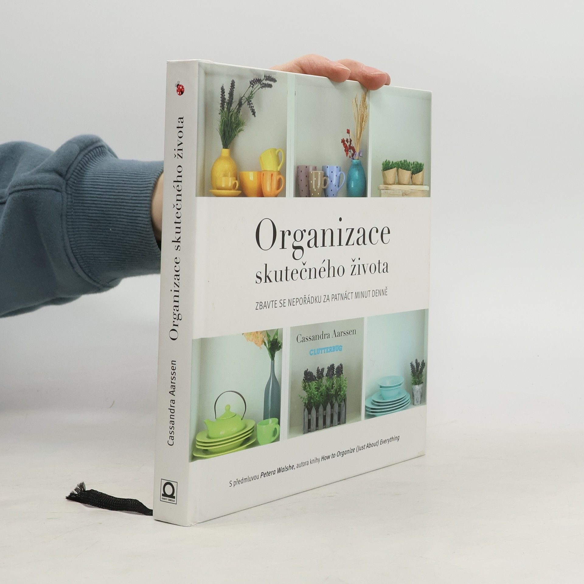 Organizace skutečného života. Zbavte se nepořádku za patnáct minut denně