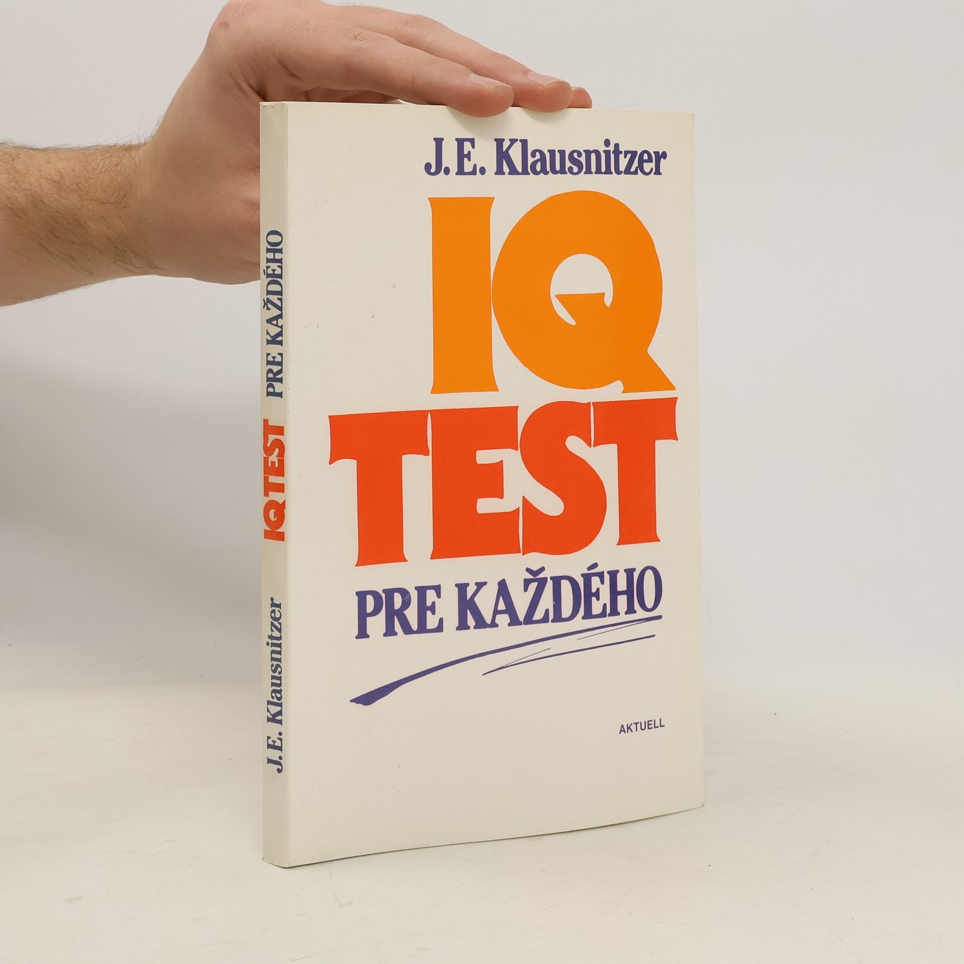 J. E. Klausnitzer IQ test pre každého