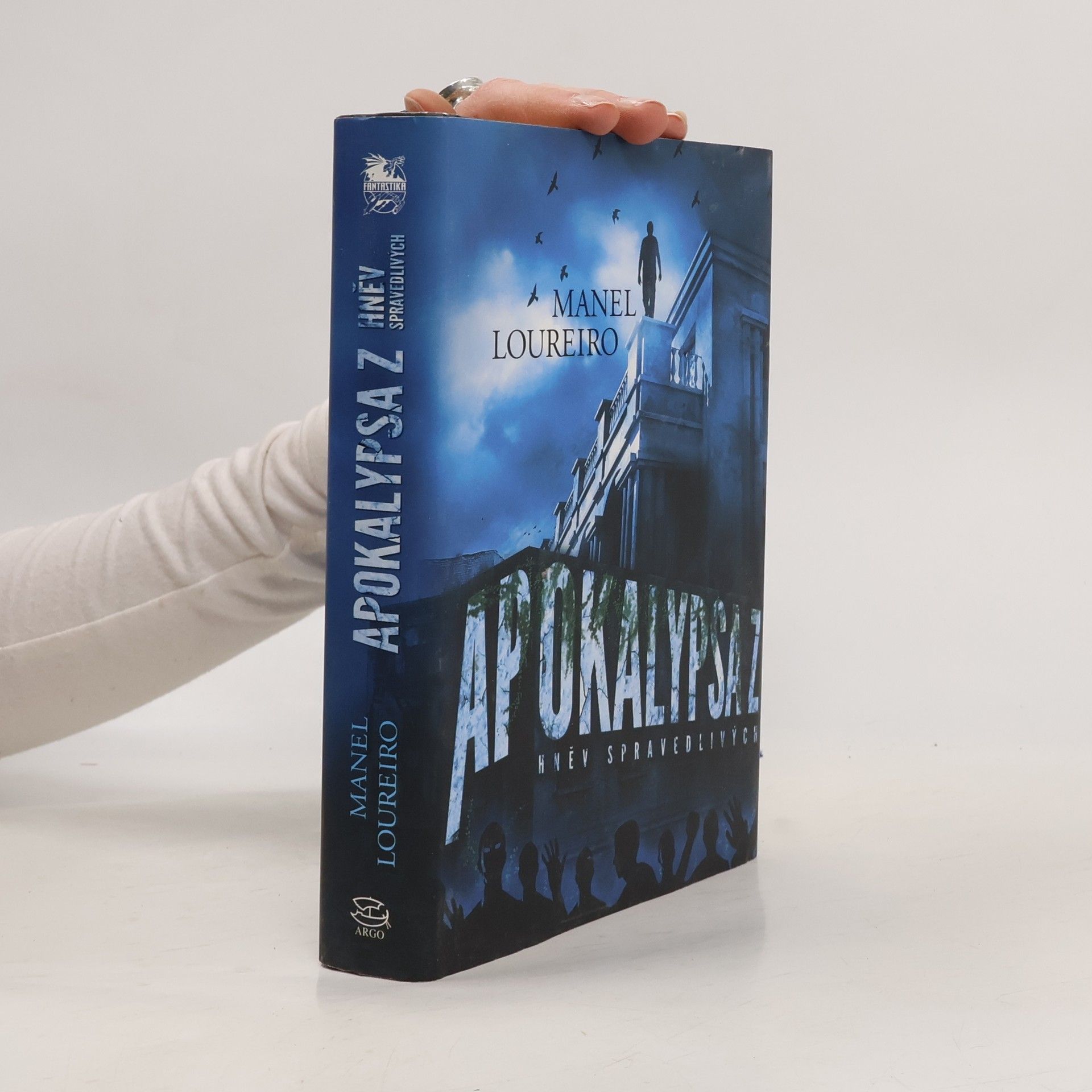 Manel Loureiro Apokalypsa Z. Hněv spravedlivých.