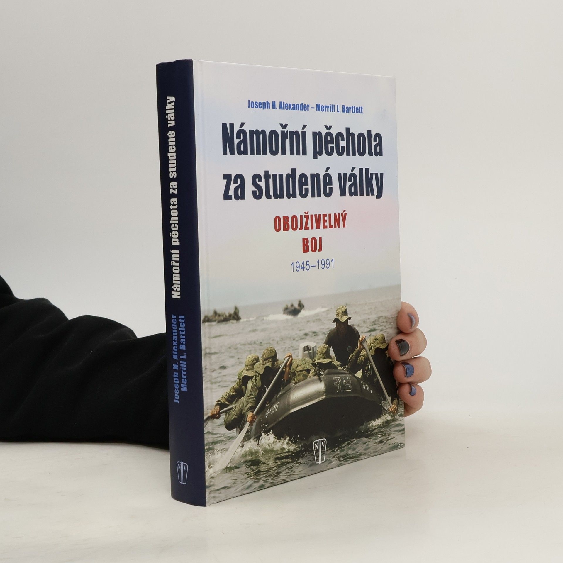 Joseph H. Alexander Námořní pěchota za studené války. Obojživelný boj 1945-1991
