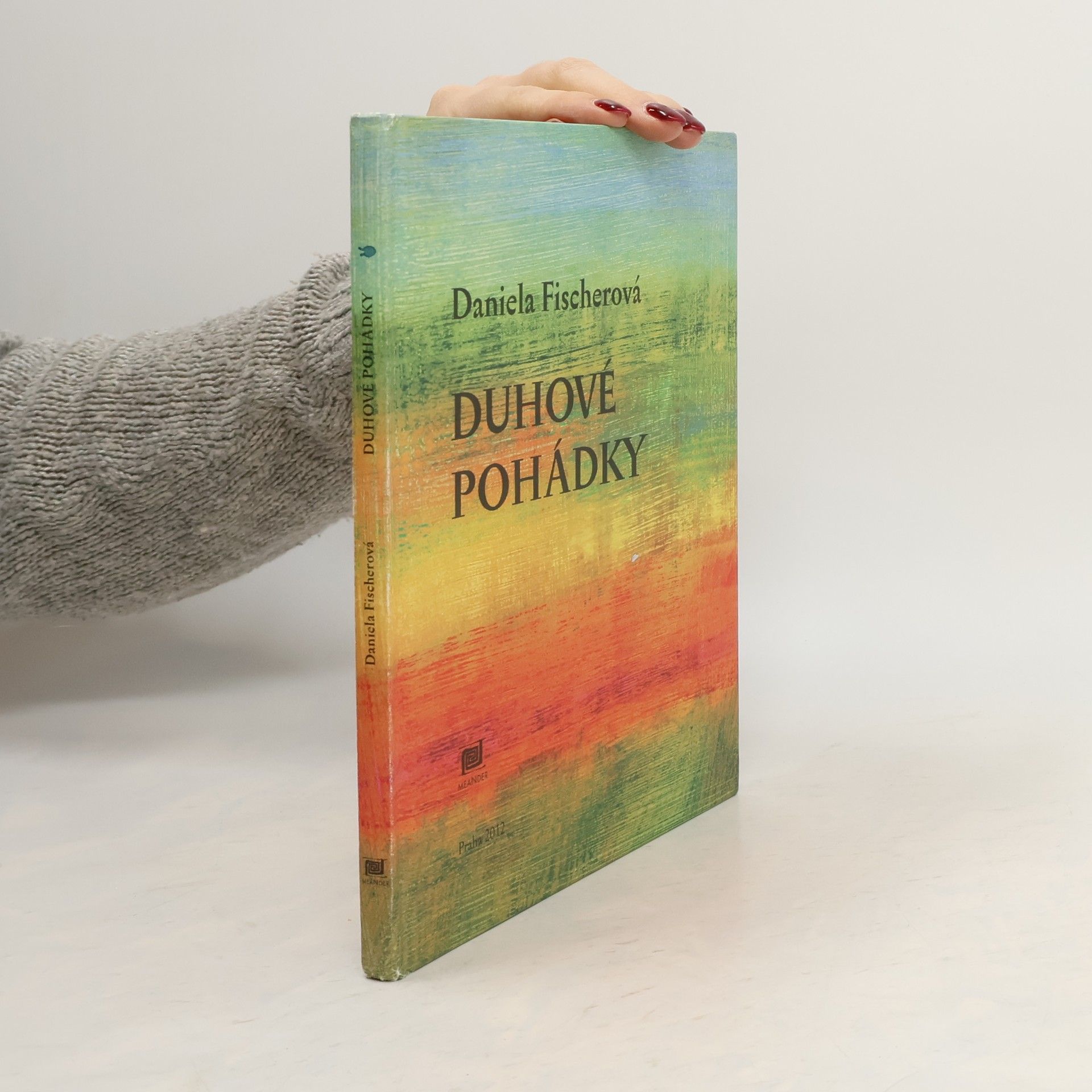 Daniela Fischer Duhové pohádky