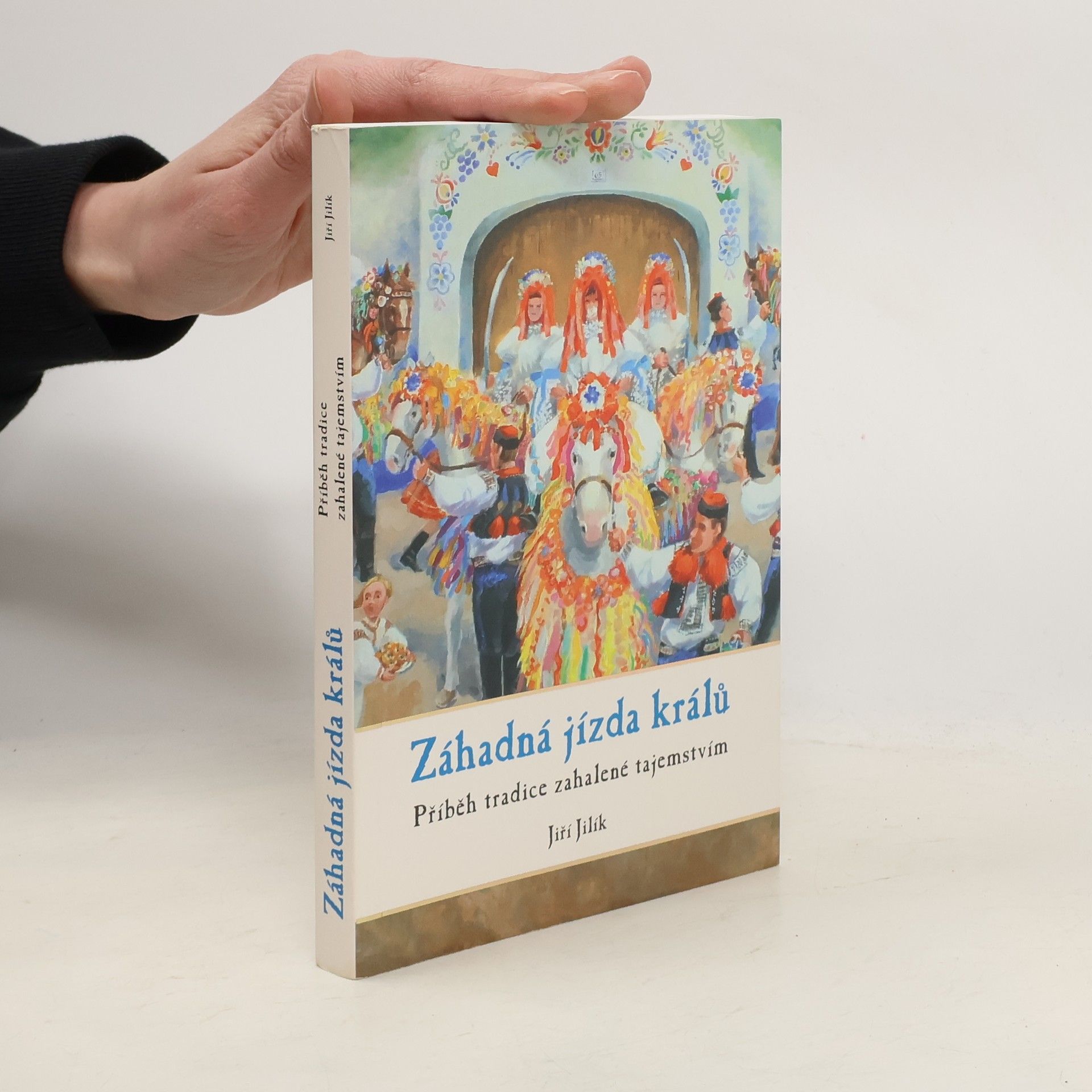 Jiří Jilík Záhadná jízda králů