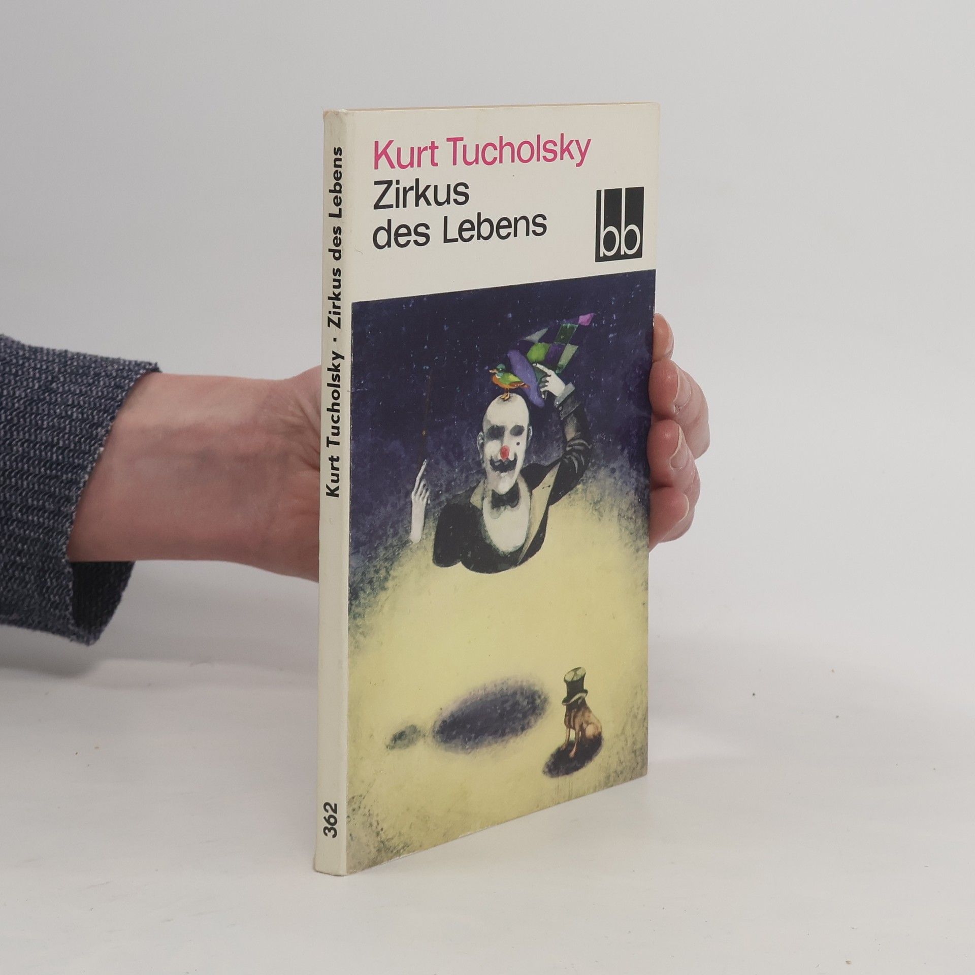 Kurt Tucholsky Zirkus des Lebens