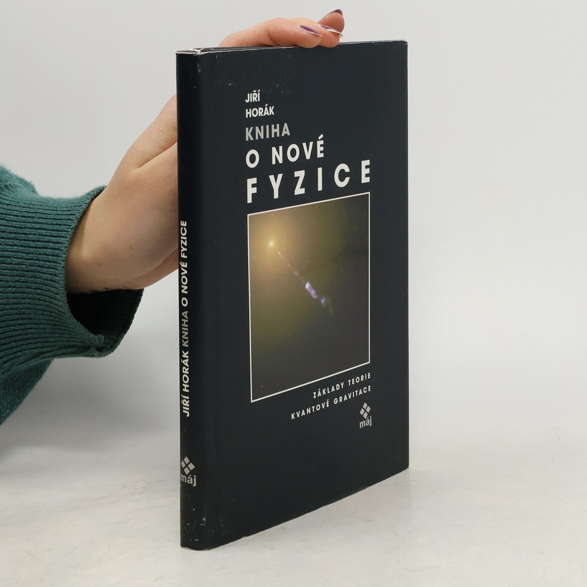 Jiří Horák Kniha o nové fyzice
