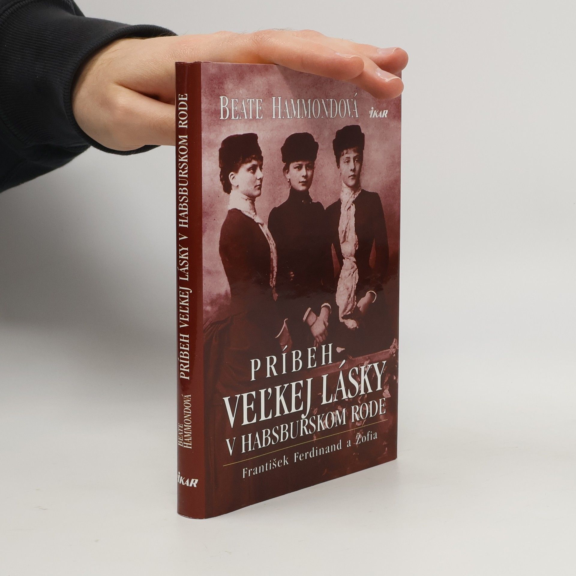 Beate Hammond Príbeh veľkej lásky v Habsburgskom rode