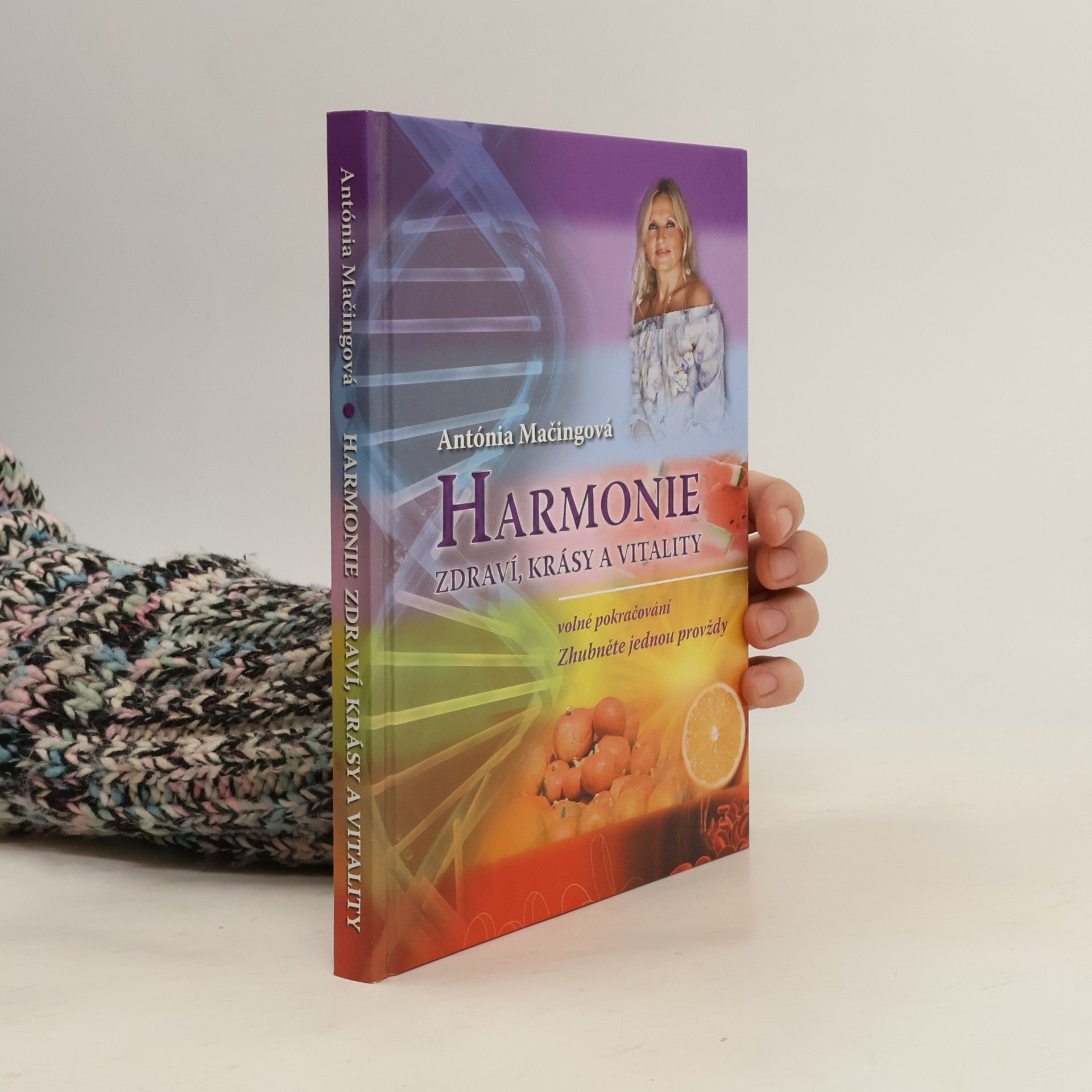 Antónia Mačingová Harmonie zdraví, krásy a vitality