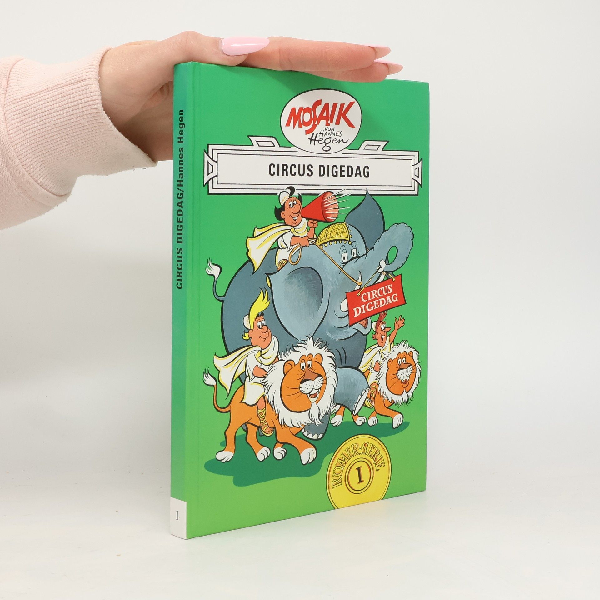 Hannes Hegen Römer-Serie - 1: Circus Digedag