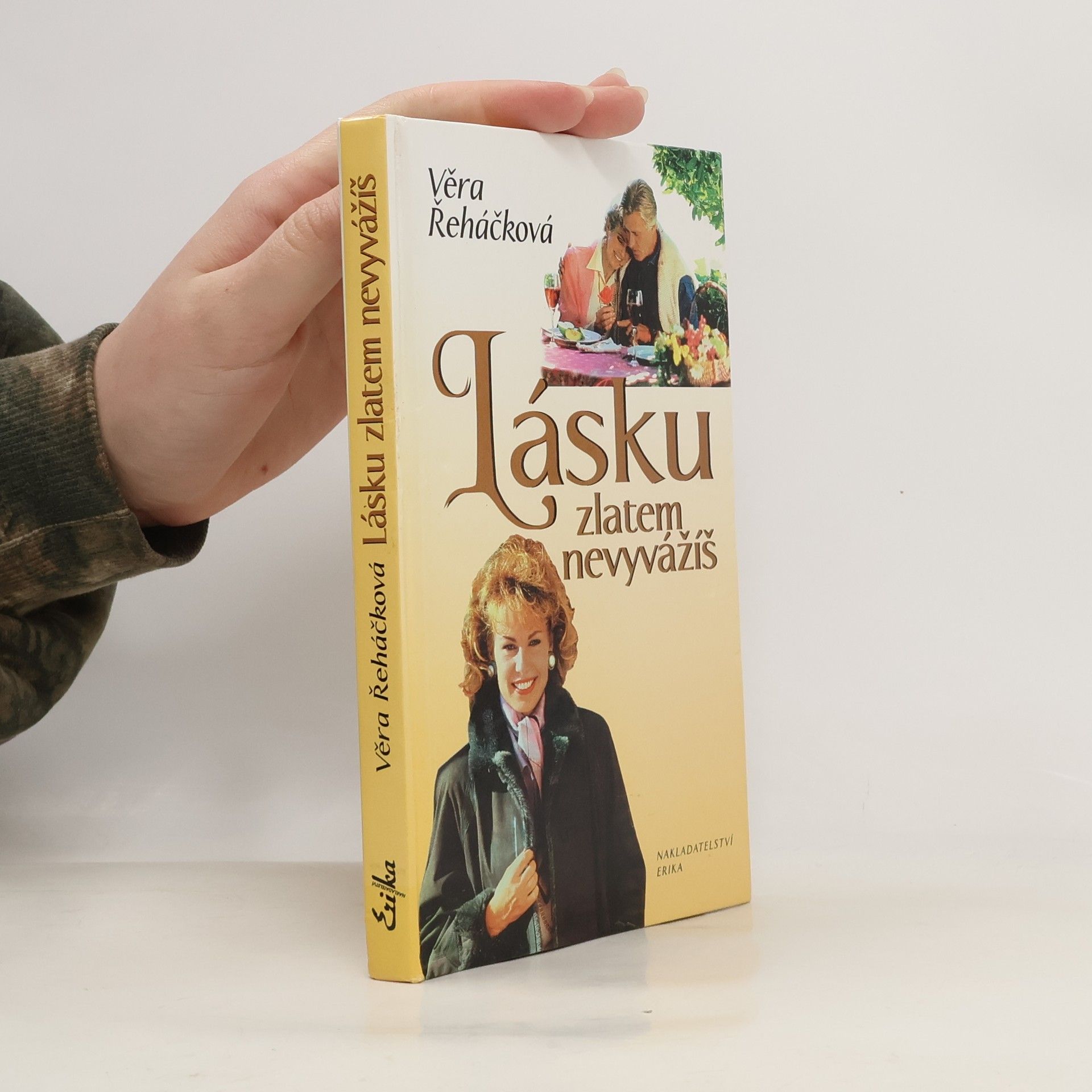 Věra Řeháčková Lásku zlatem nevyvážíš