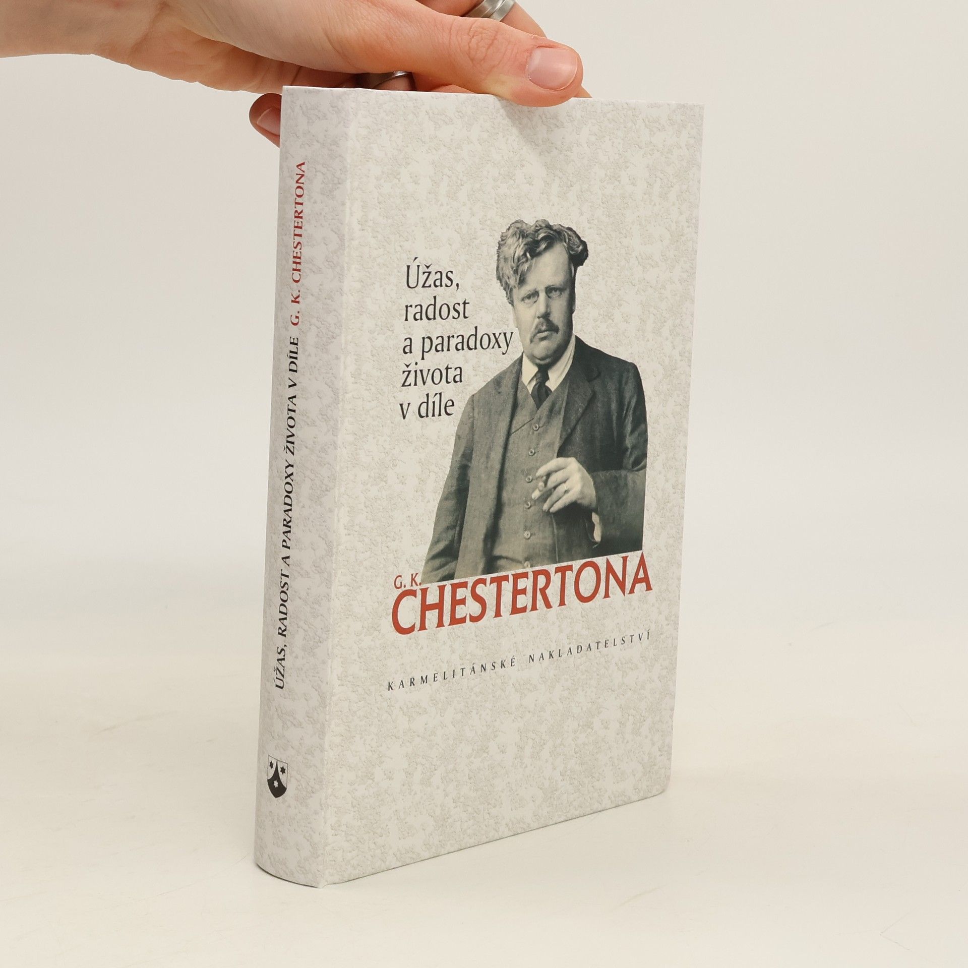 Gilbert Keith Chesterton Úžas, radost a paradoxy života v díle G. K. Chestertona