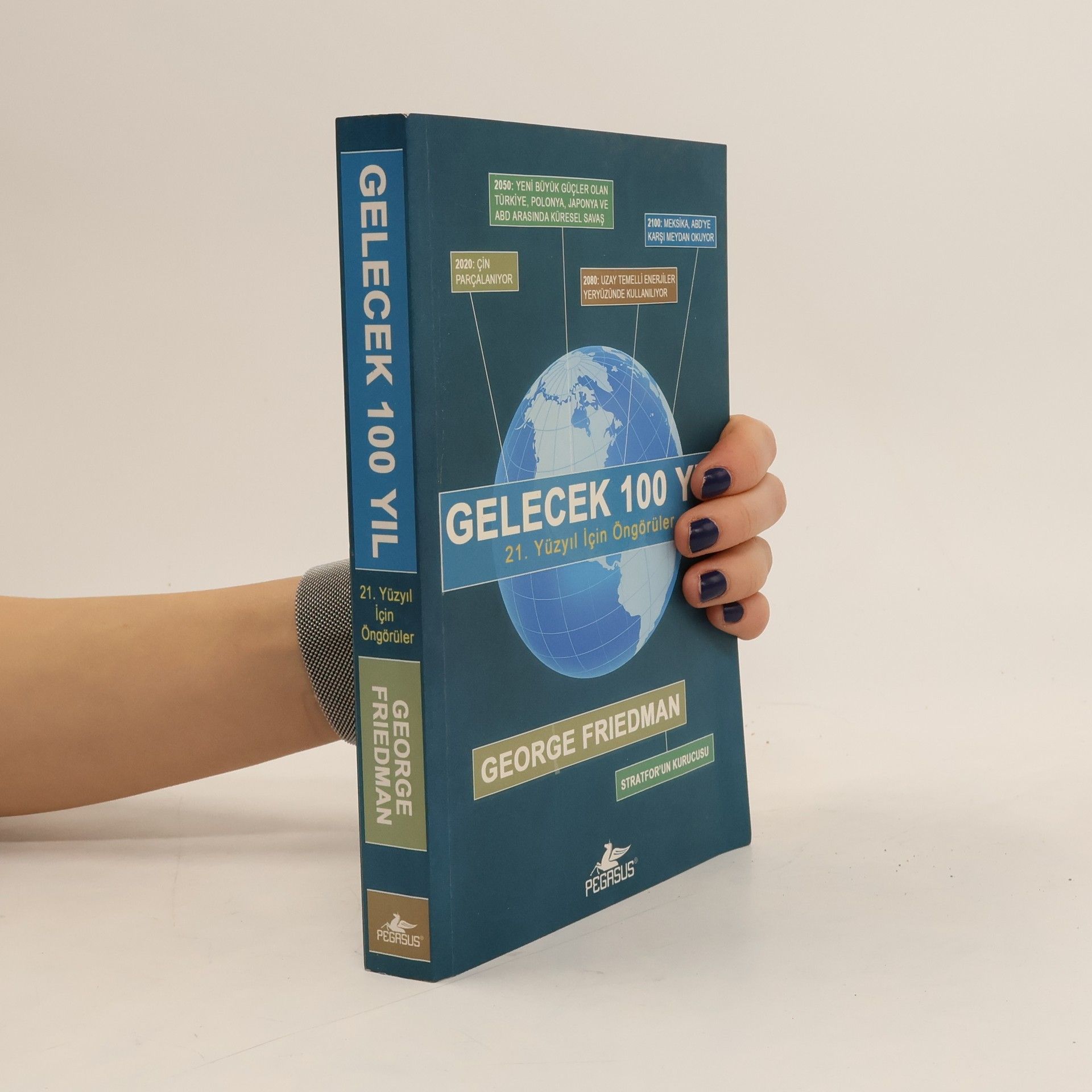George Friedman Gelecek 100 Yil