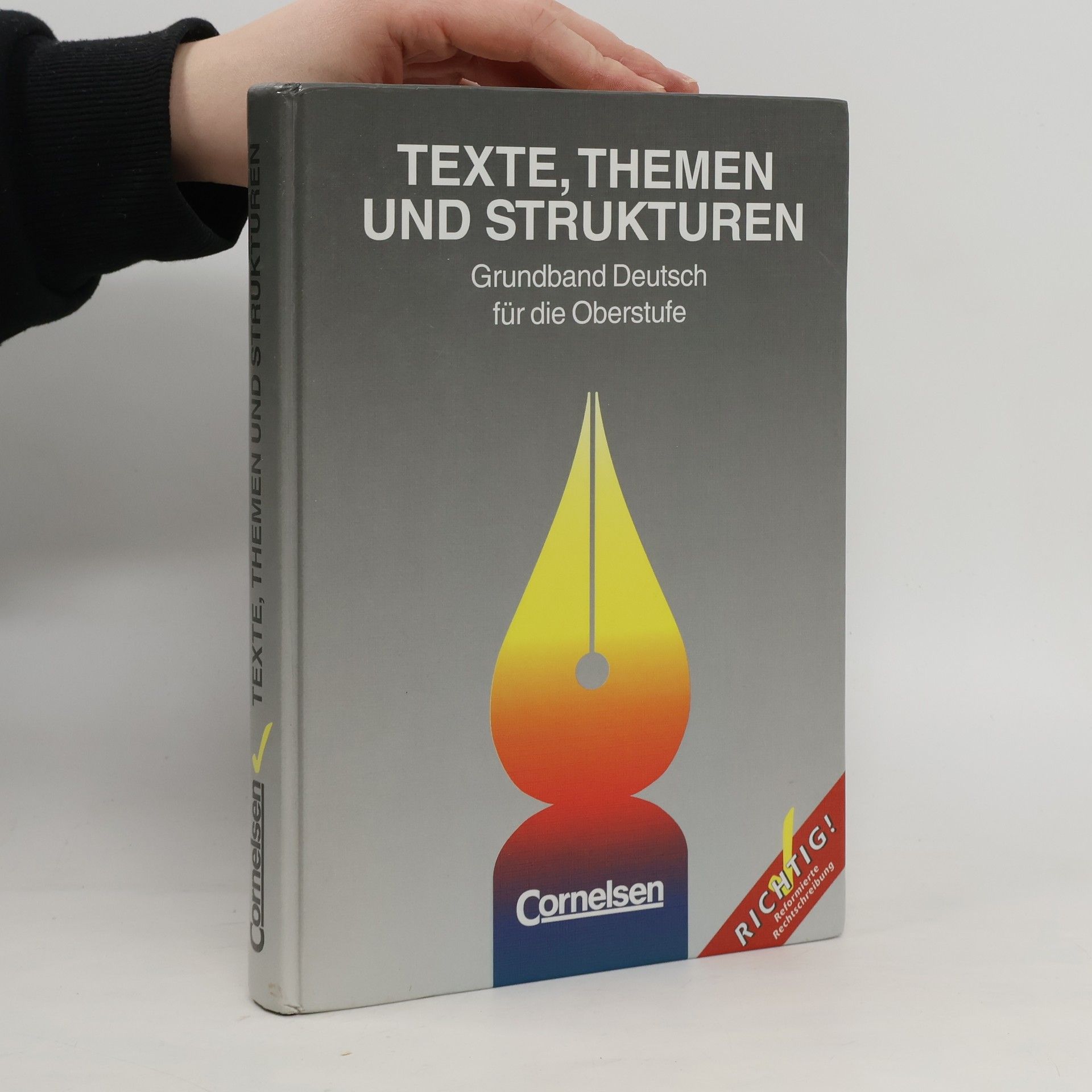 Autorenkollektiv Texte, Themen und Strukturen, Grundband Deutsch für die Oberstufe