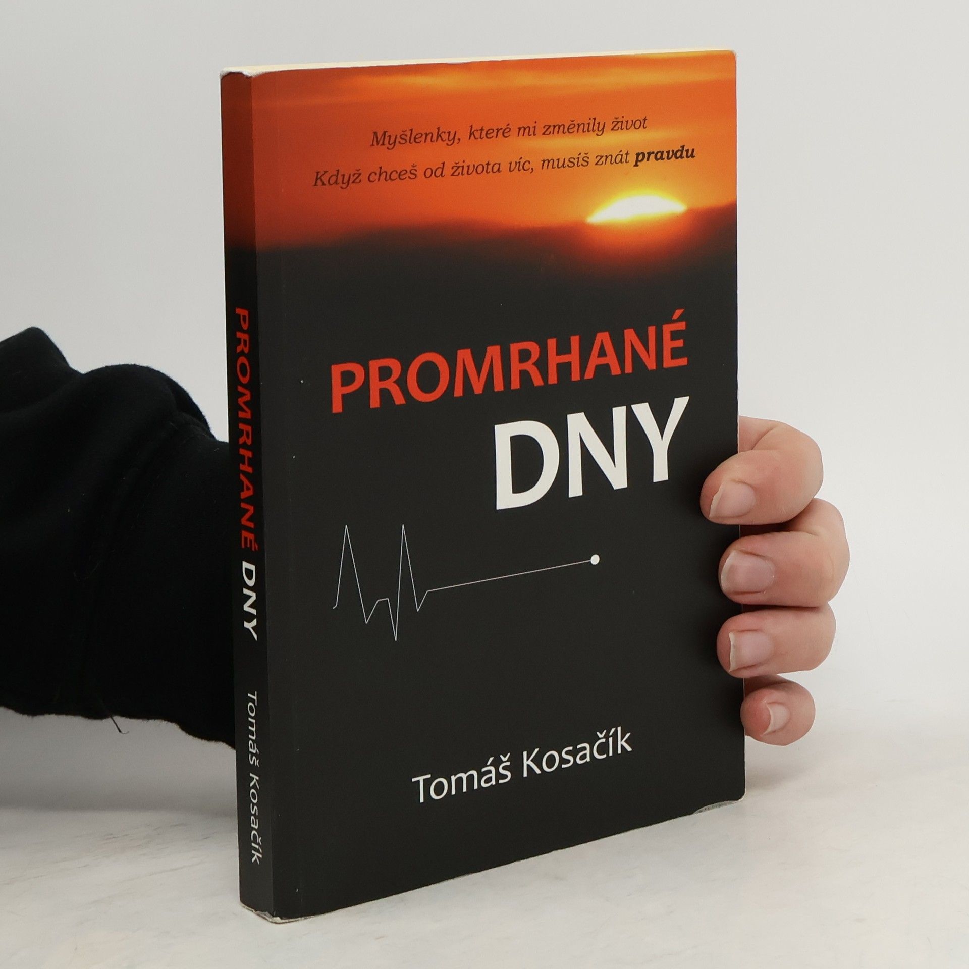 Tomáš Kosačík Promrhané dny