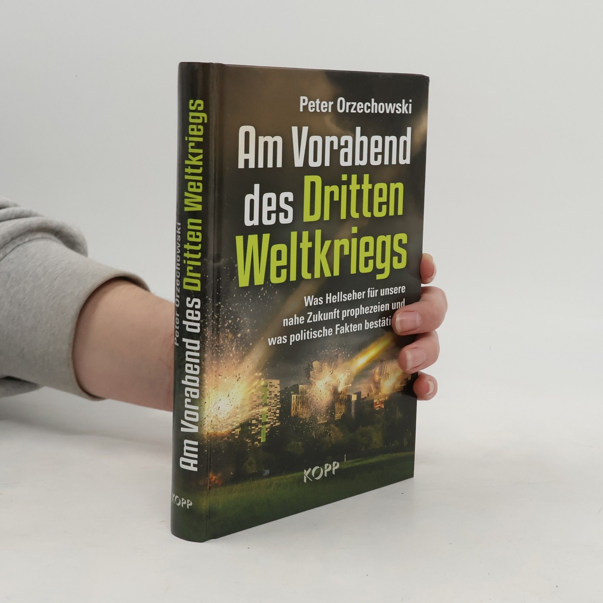 Peter Orzechowski Am Vorabend des Dritten Weltkriegs