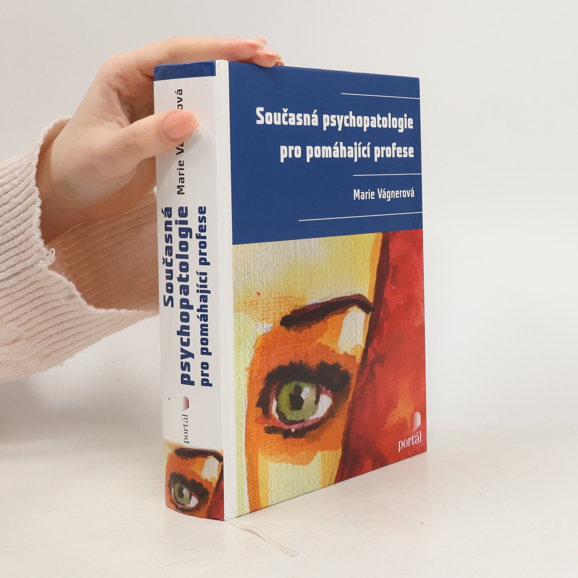 Marie Vágnerová Současná psychopatologie pro pomáhající profese