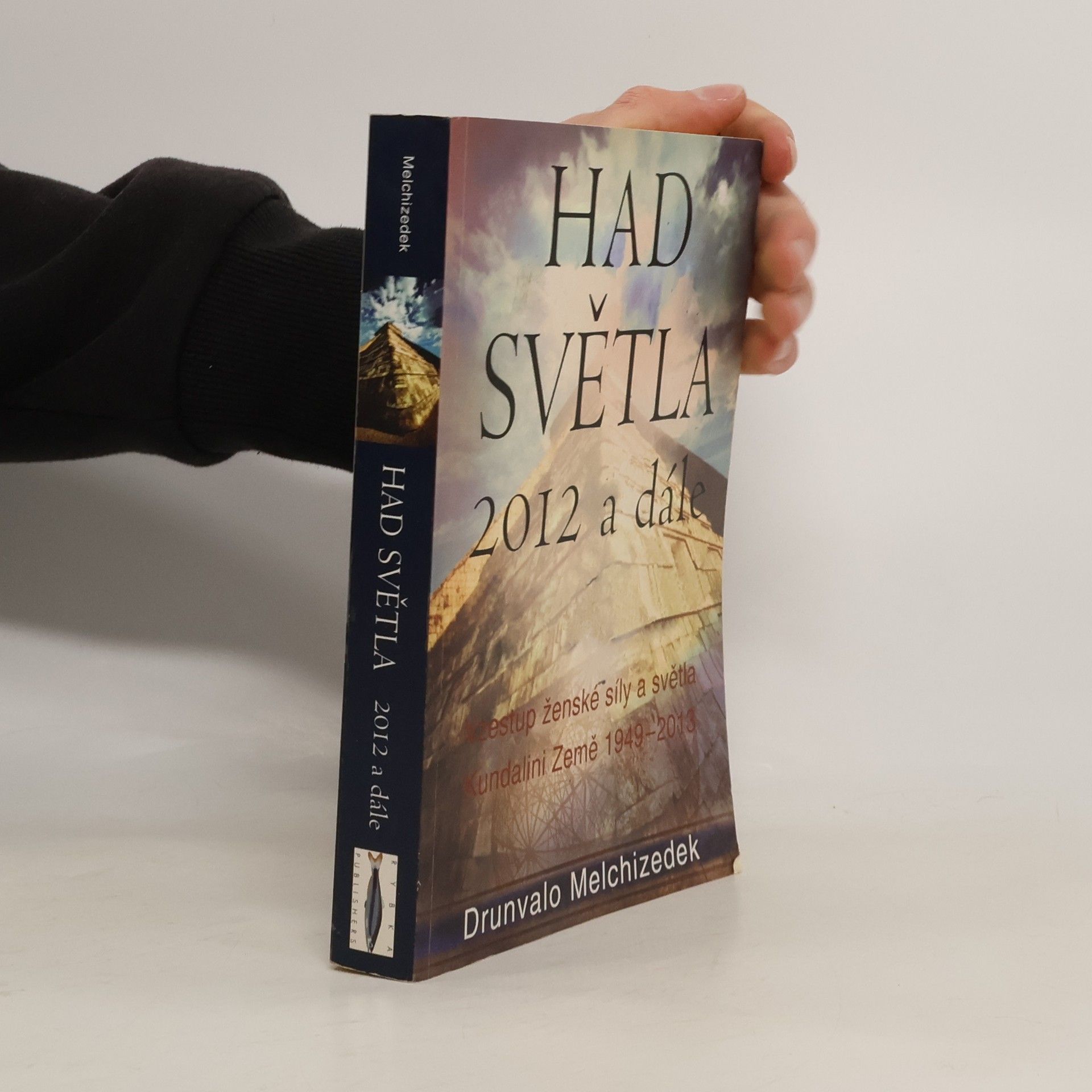 Had Světla 2012 a dále: Vzestup ženské síly a světla