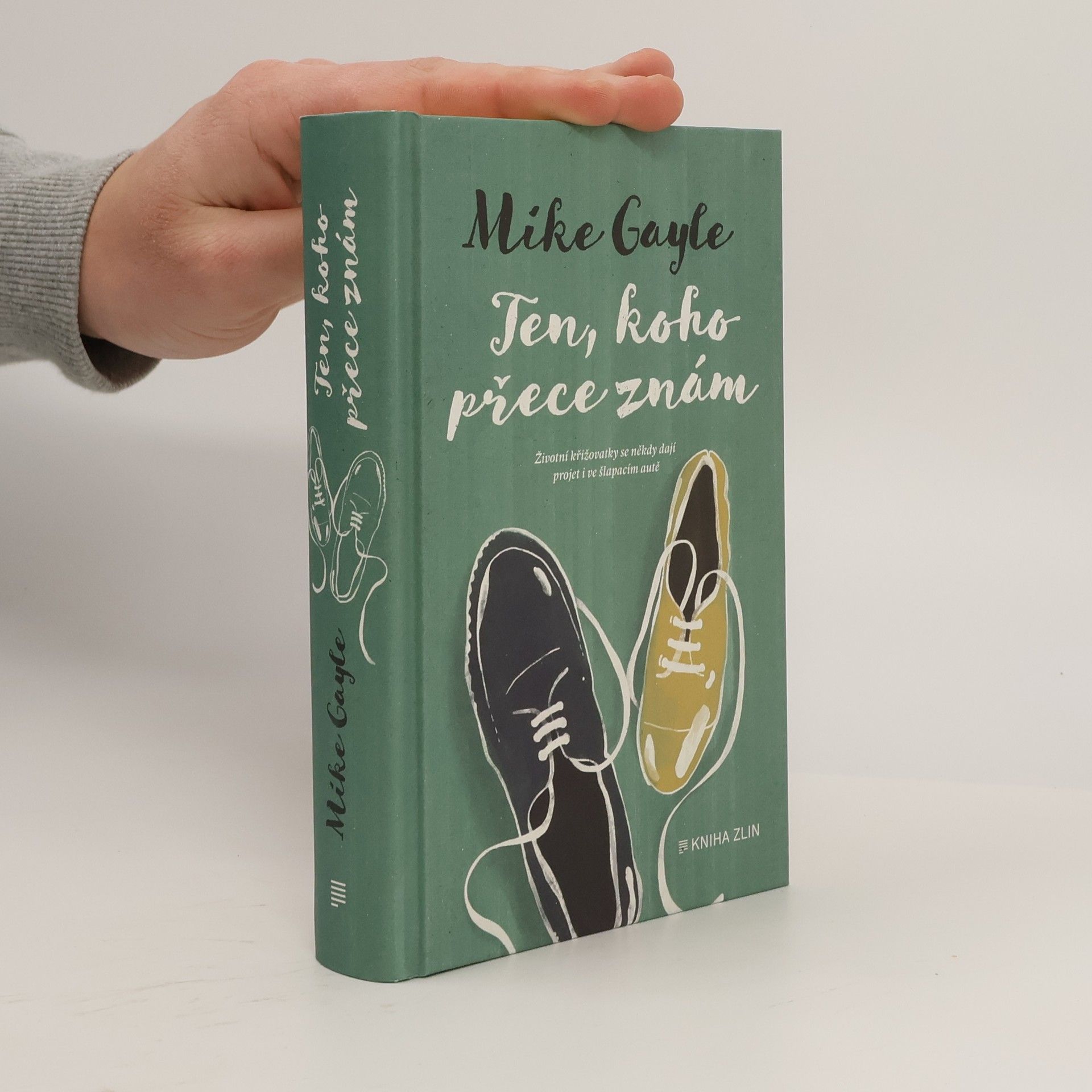 Mike Gayle Ten, koho přece znám