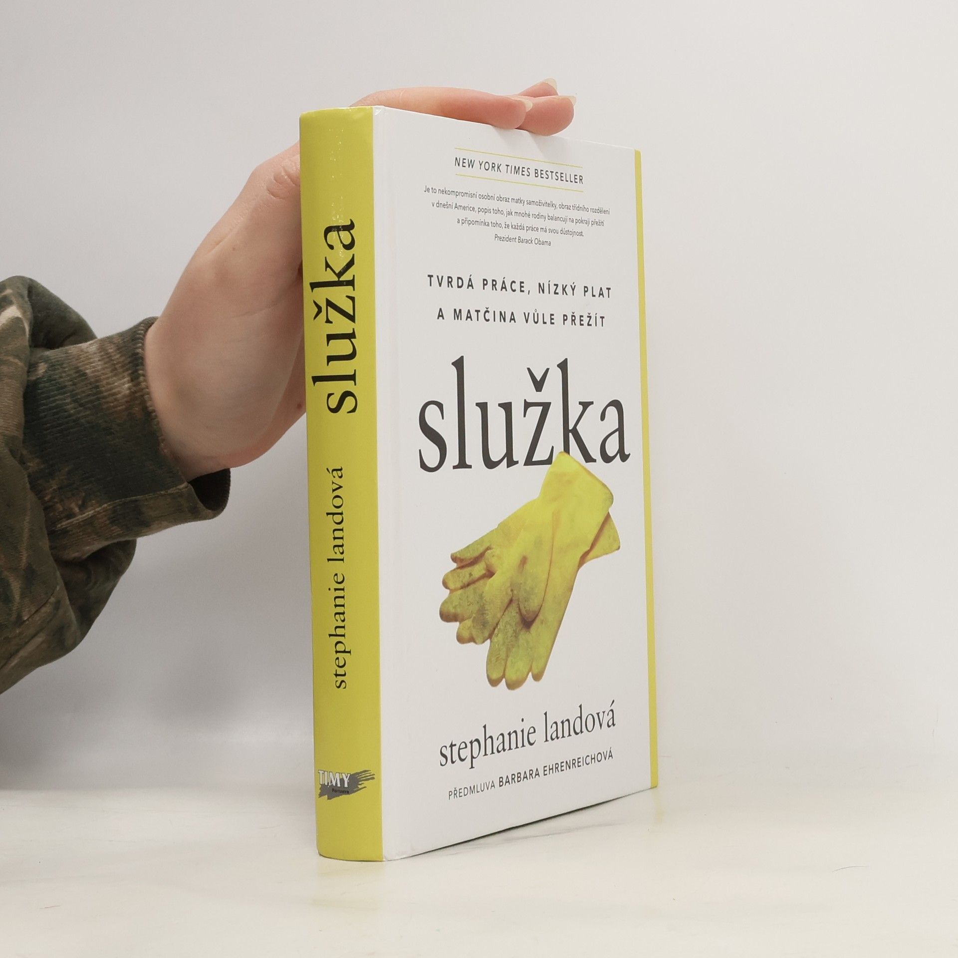 Stephanie Land Služka : tvrdá práce, nízký plat a matčina vůle přežít