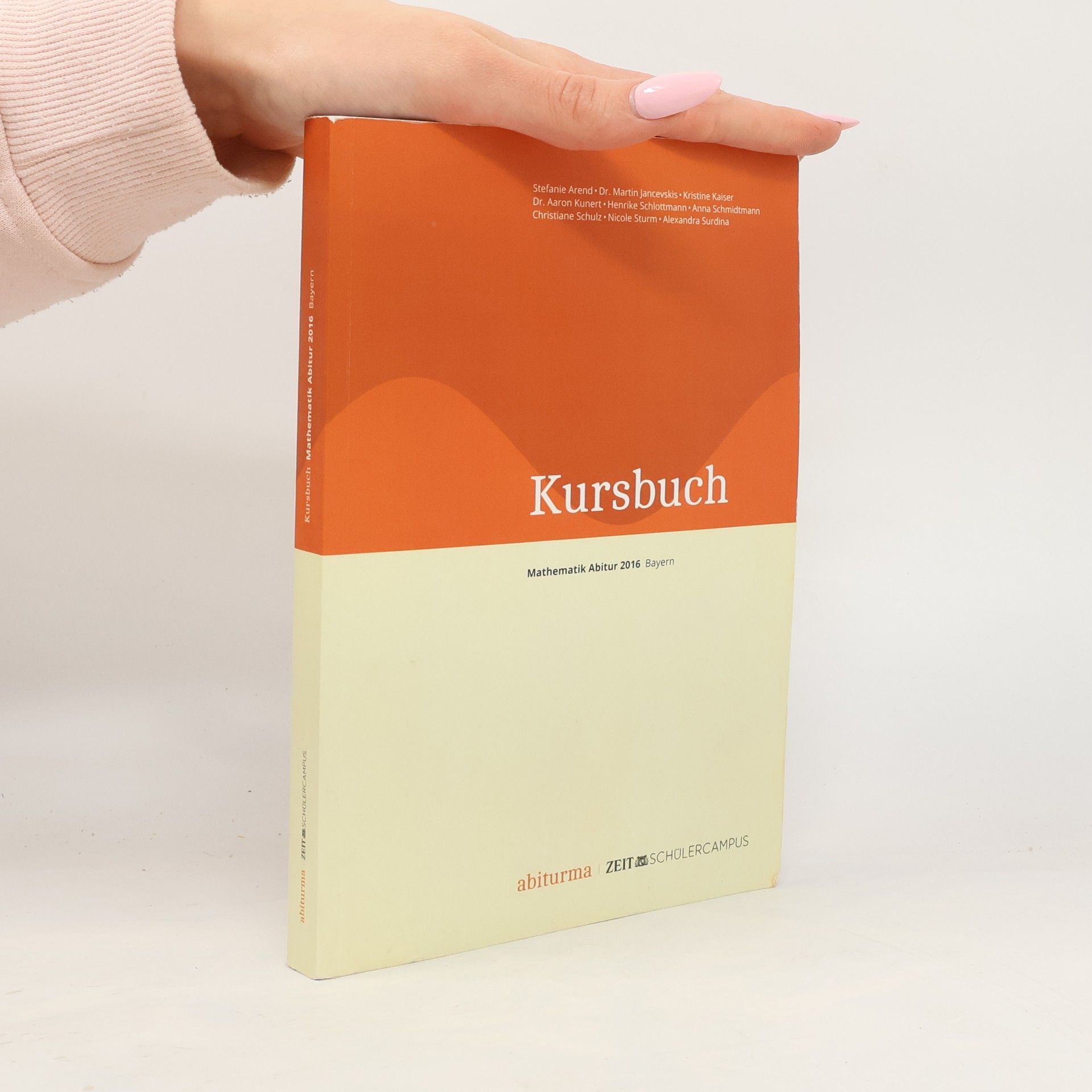 Various authors Kursbuch. Mathematik Abitur 2016