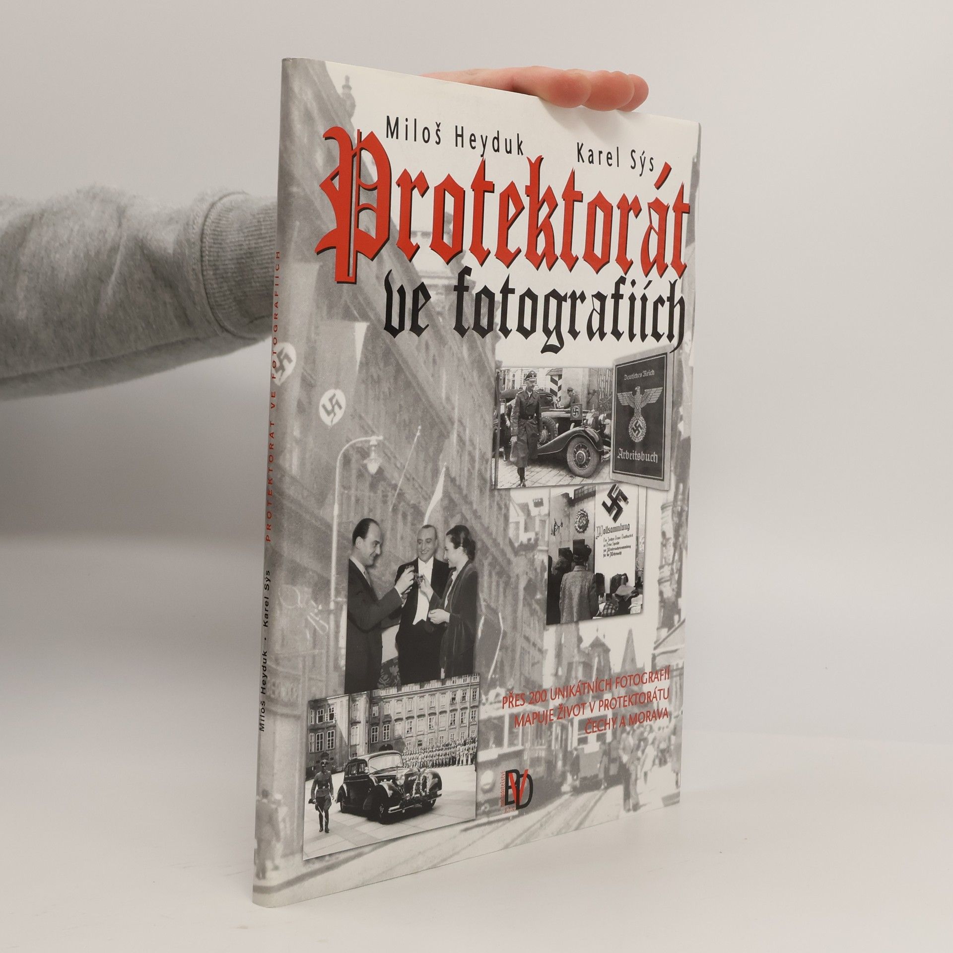 Karel Sýs Protektorát ve fotografiích