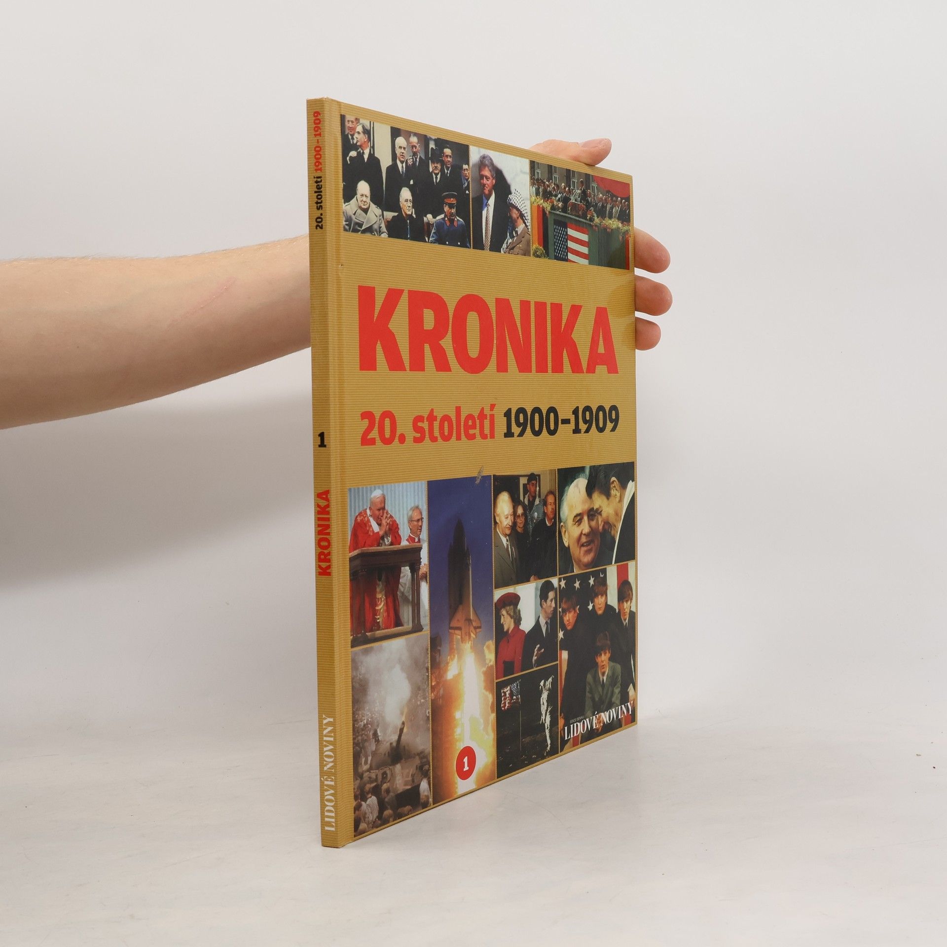 Collectif d'auteurs Kronika 20. století 1. 1900-1909