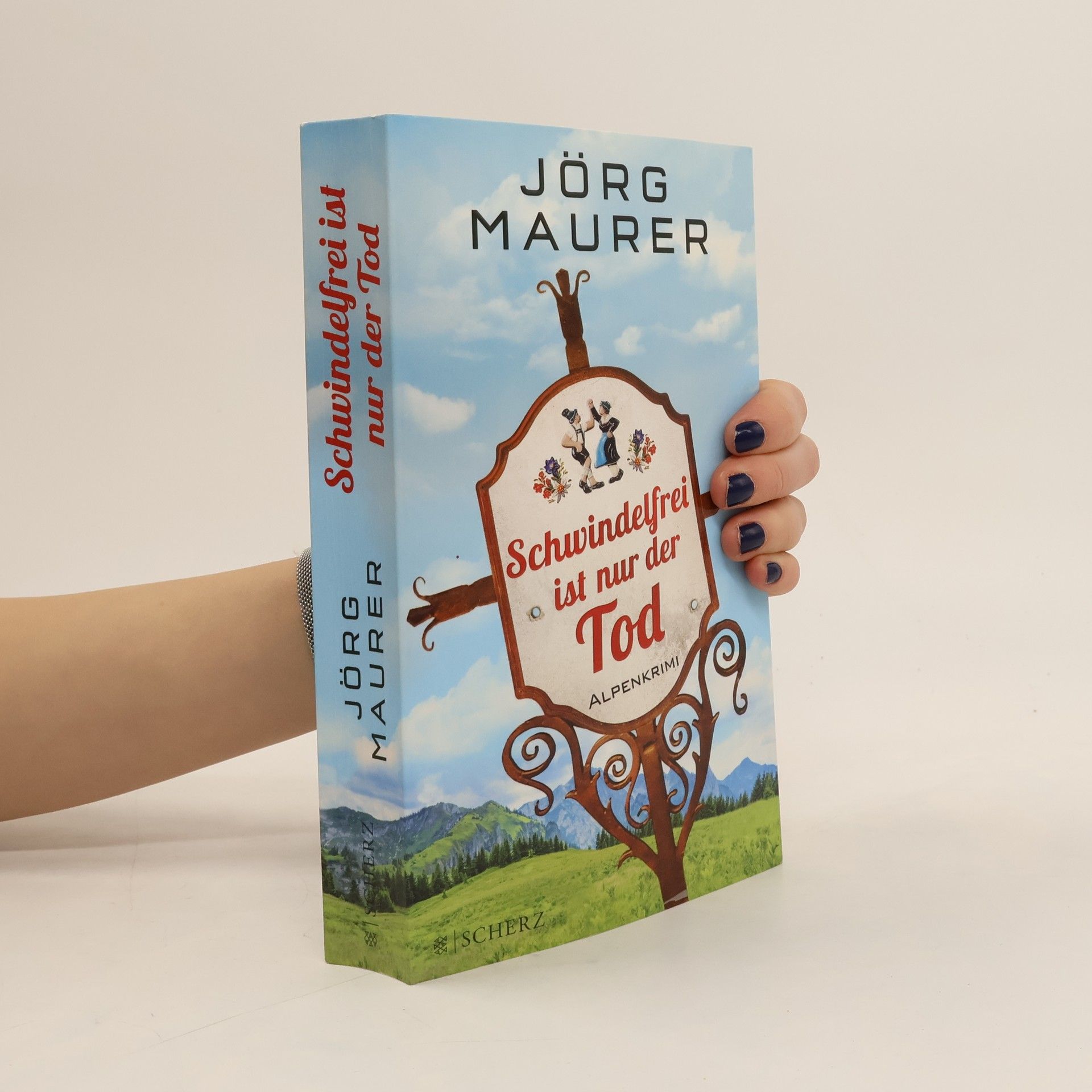 Jörg Maurer Schwindelfrei ist nur der Tod