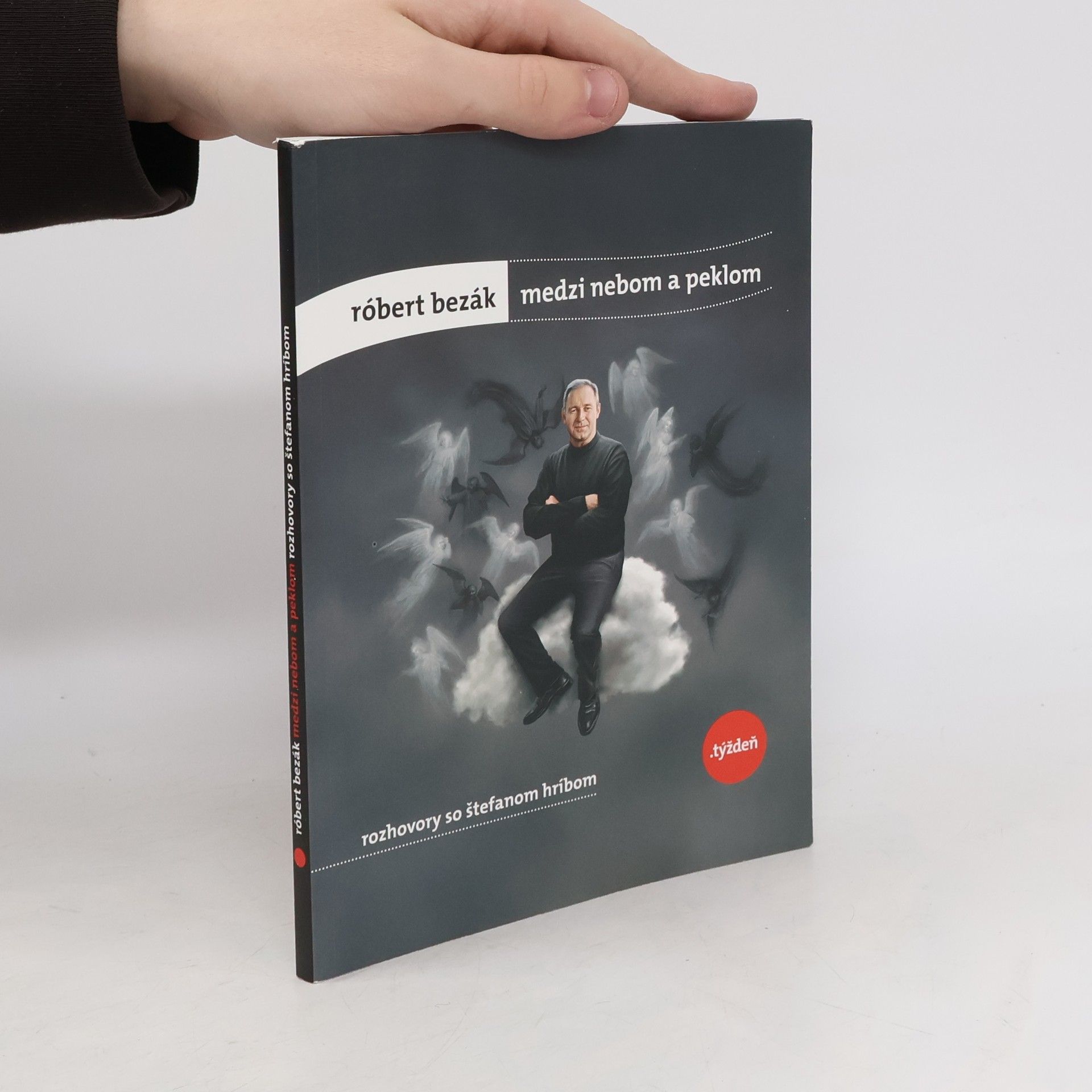 Róbert Bezák Medzi nebom a peklom. Rozhovory so Štefanom Hríbom