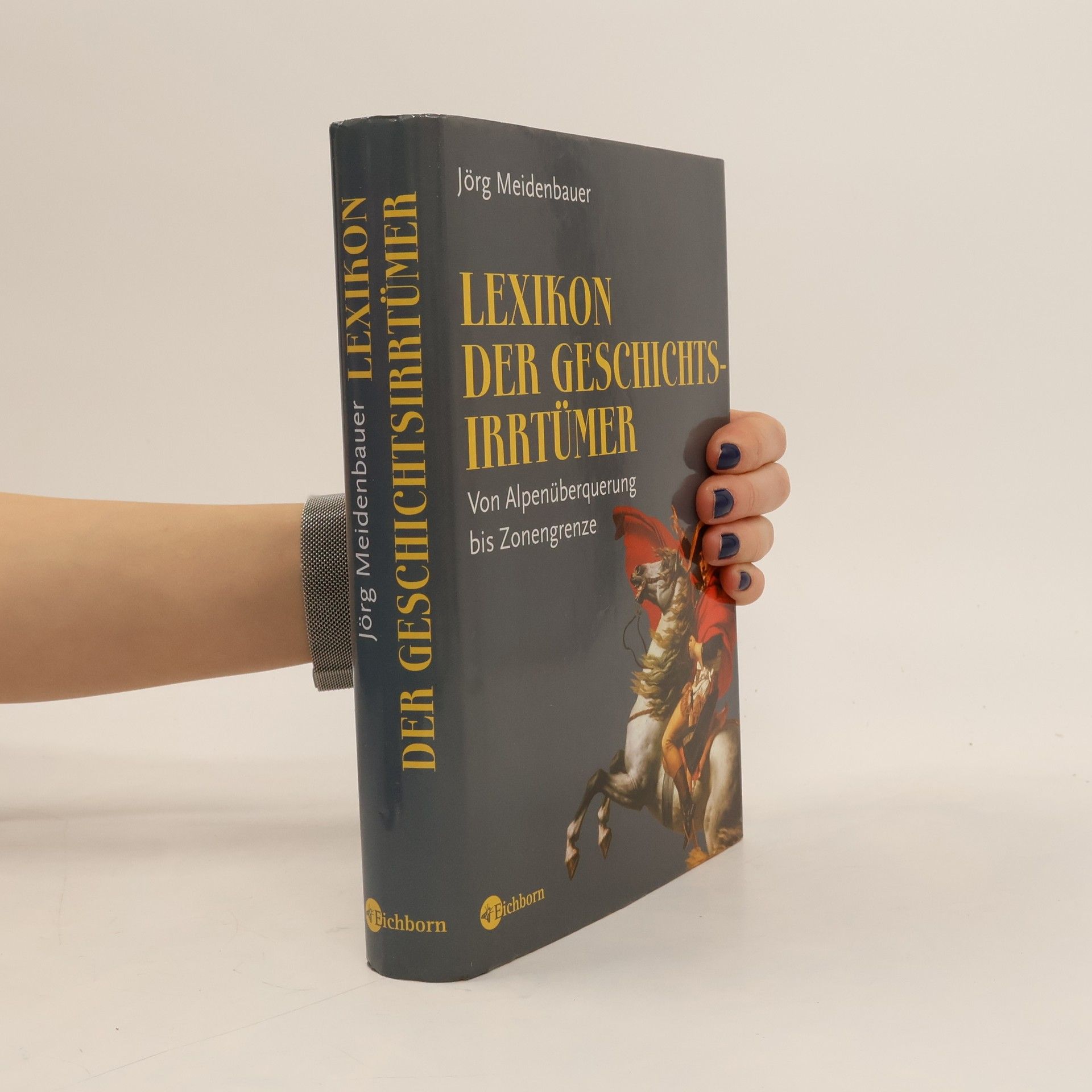 Jörg Meidenbauer Lexikon der Geschichtsirrtümer