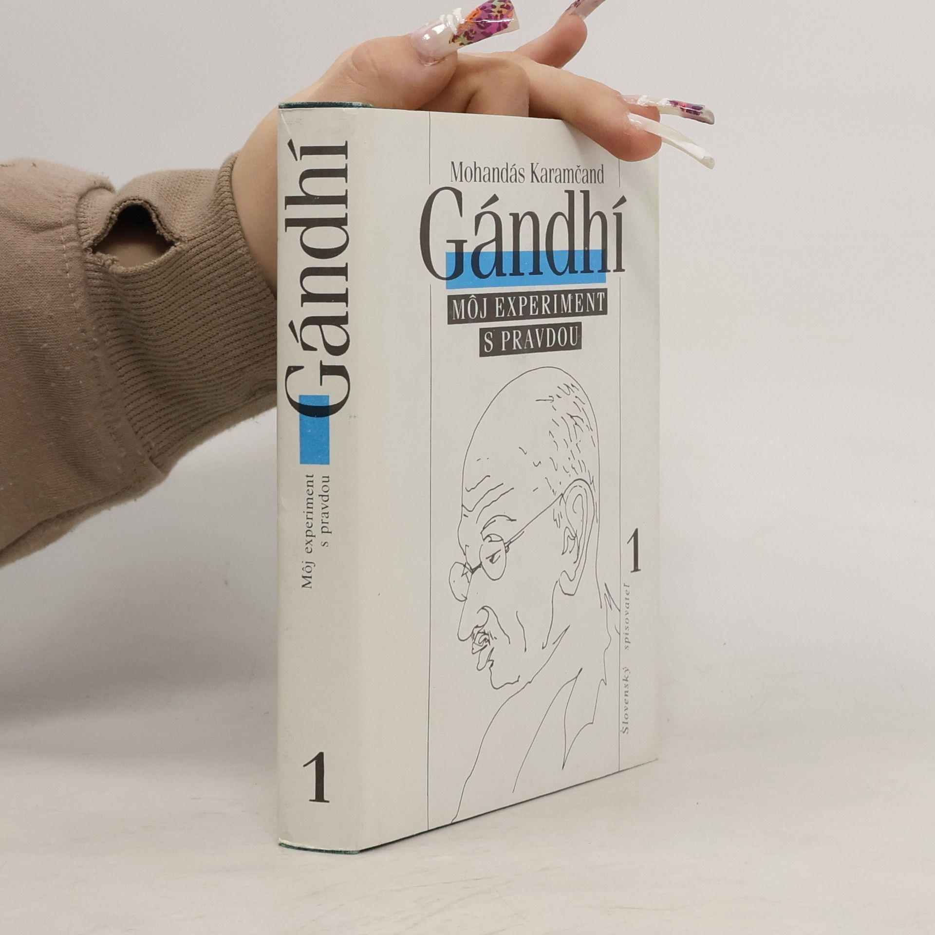 Mohandás Karamčand Gándhí. Môj experiment s pravdou 1