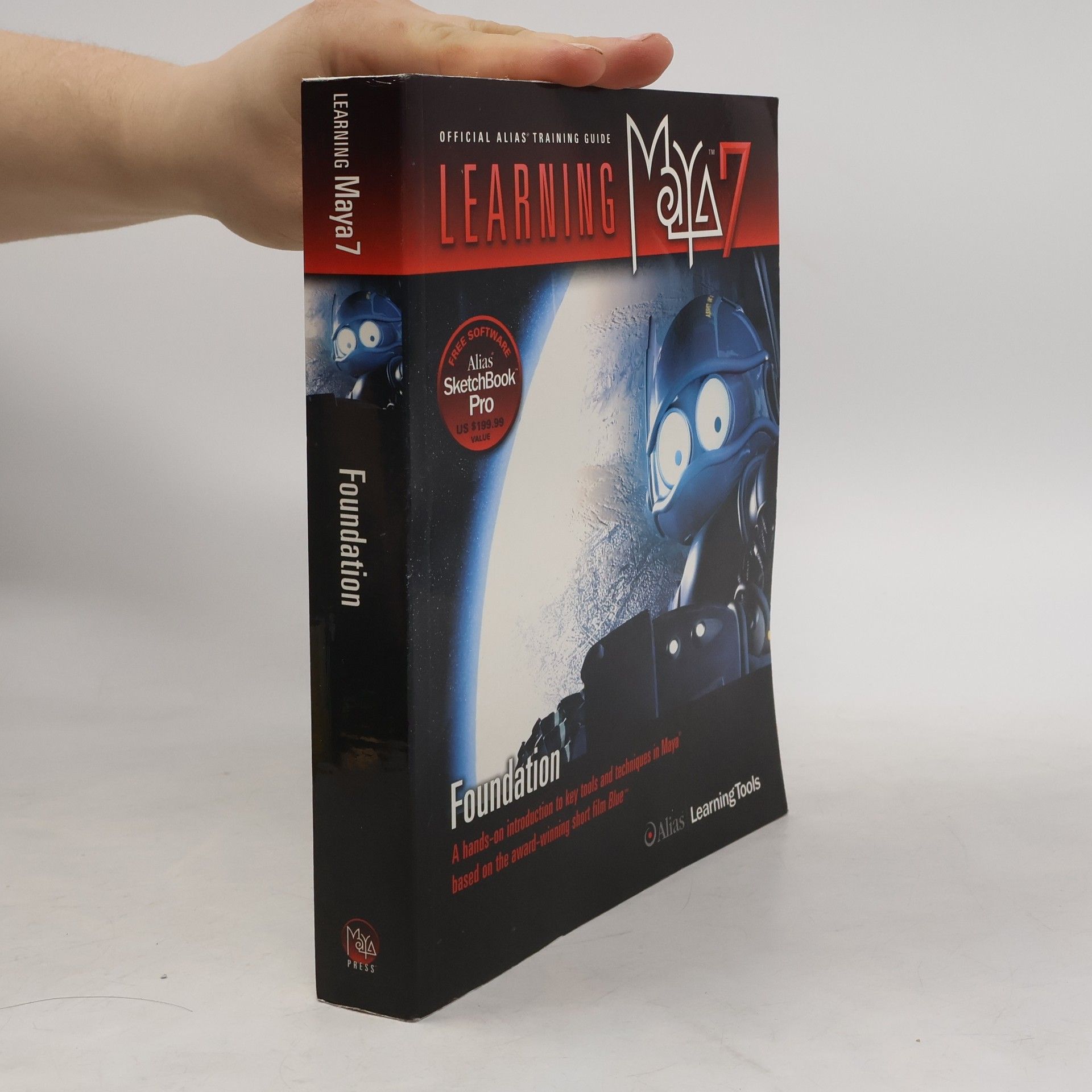 Alias Learning Tools Alias' Training Guide: Learning Maya 7