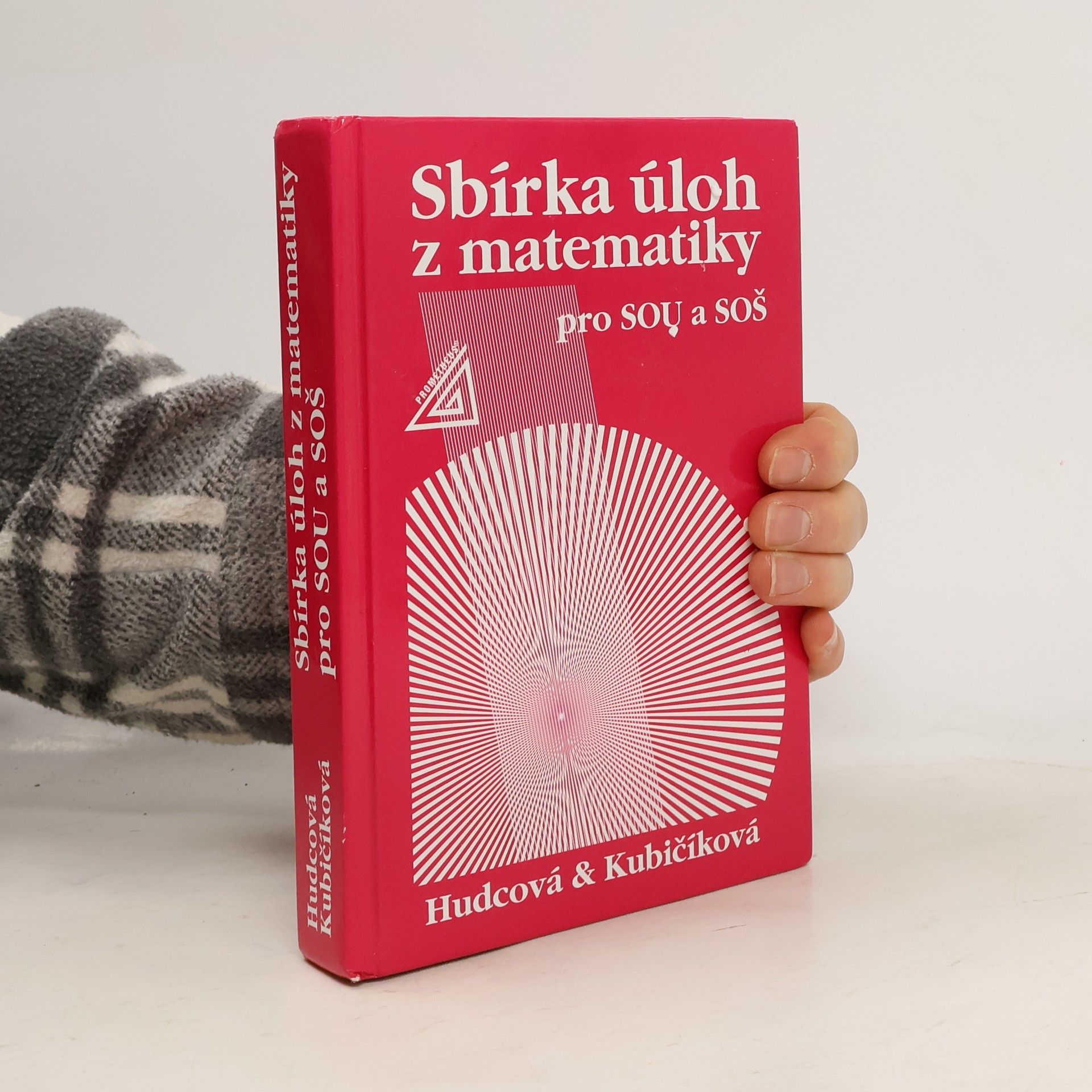 Milada Hudcová Sbírka úloh z matematiky pro SOU a SOŠ