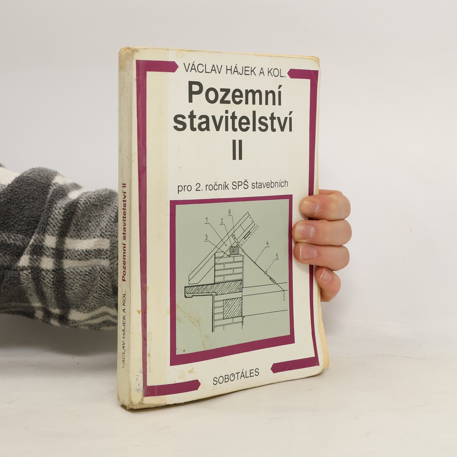 Václav Hájek Pozemní stavitelství 2. díl. Pro 2. ročník SPŠ stavebních