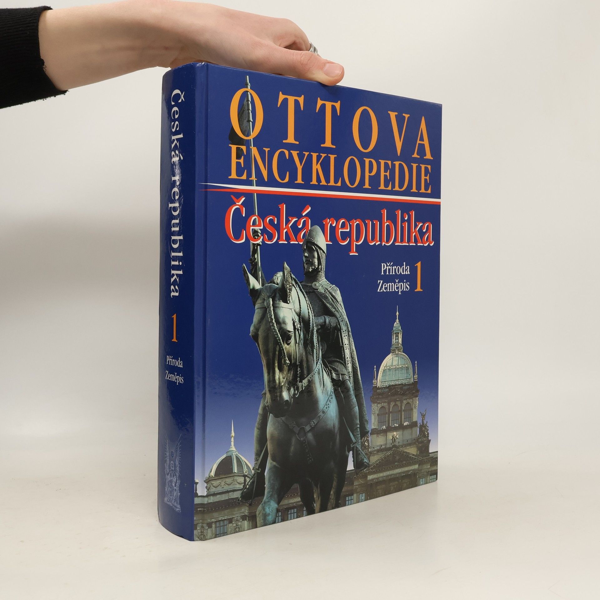 Autorenkollektiv Ottova encyklopedie. Česká republika 1. Příroda, zeměpis