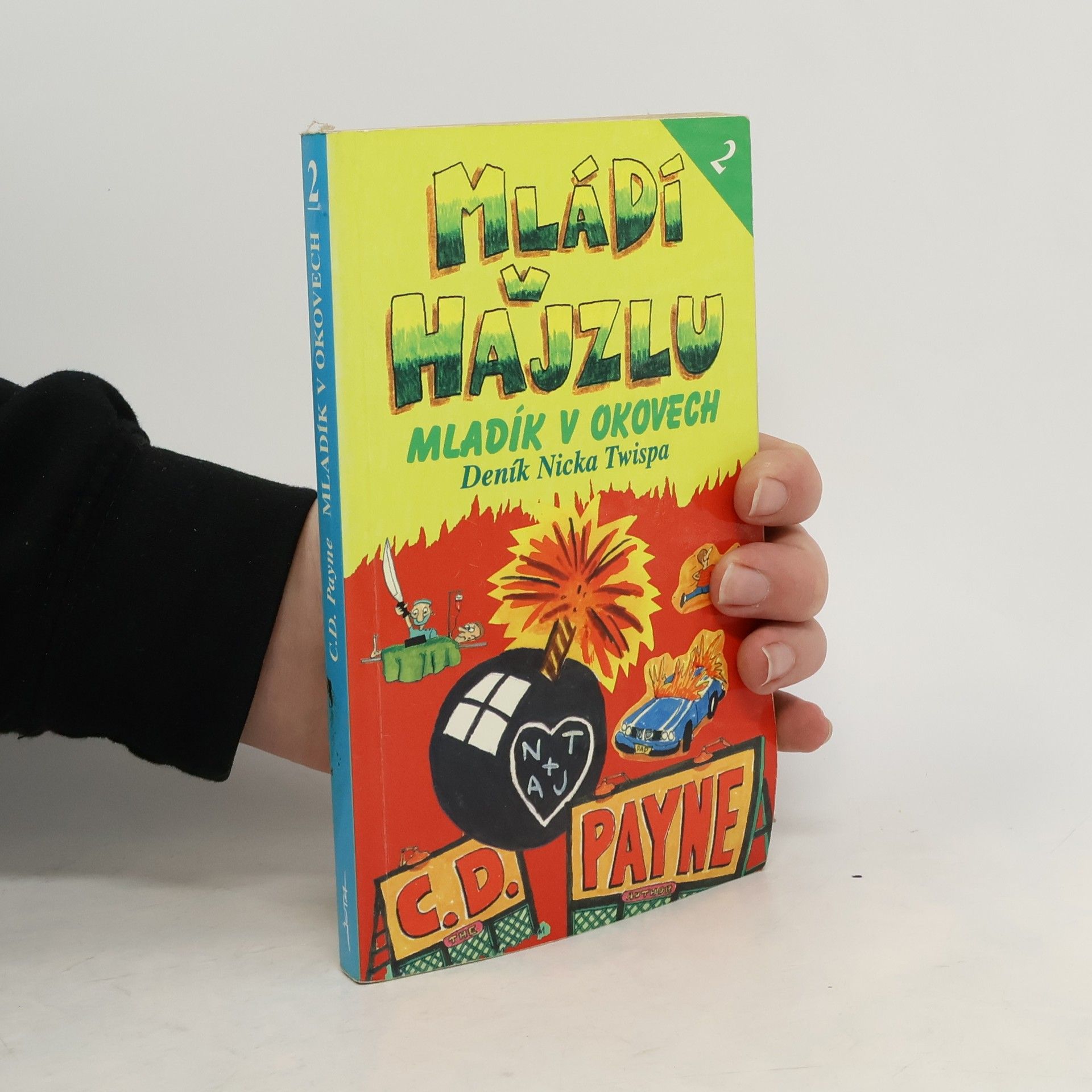 C. D. Payne Mládí v hajzlu 2. Mladík v okovech
